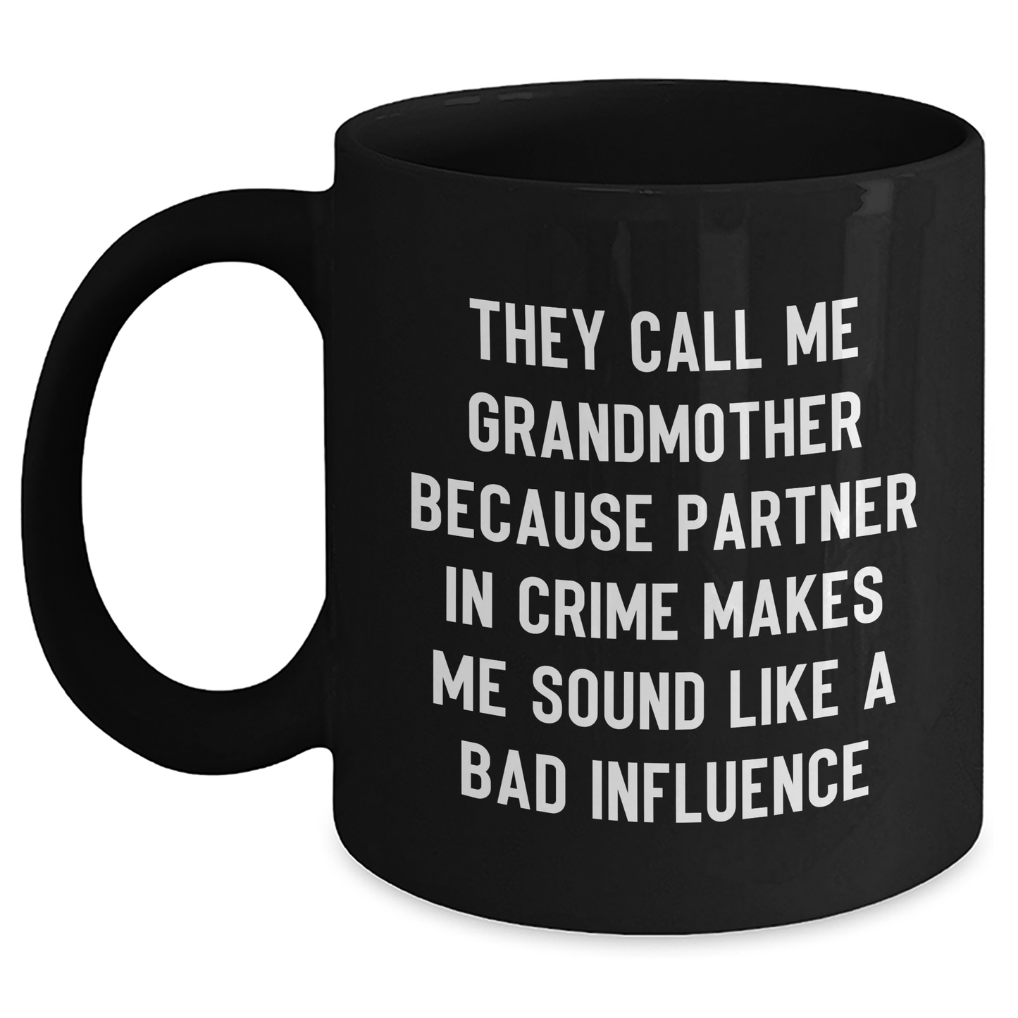 Funny Grandmother Quote Gifts from Men to Grandmother, Black Coffee Mug, Perfect Graduation Unique Gifts, Partner In Crime - Main