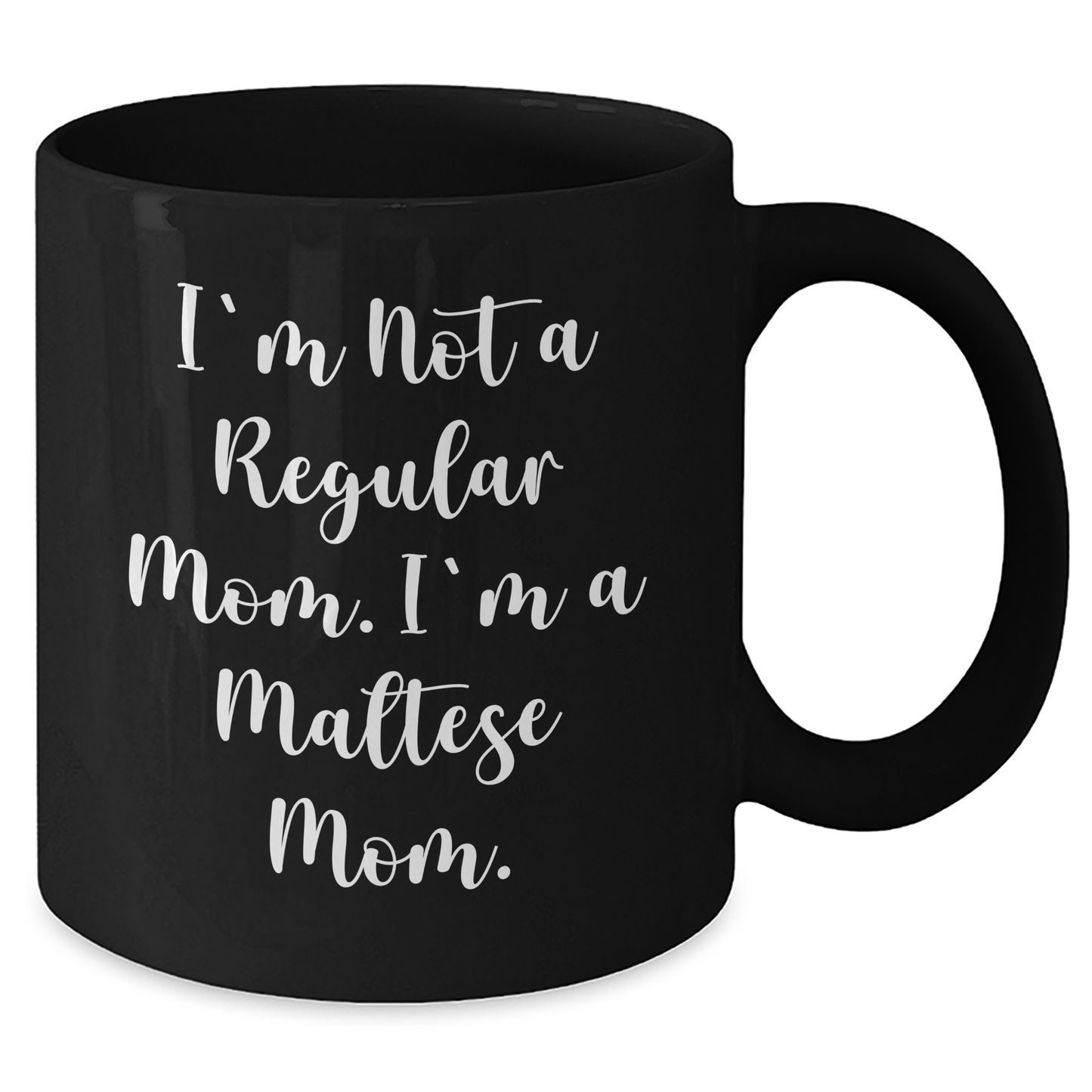 Maltese Dog Mom Funny Quote Black Coffee Mugs Gifts from Friends for Maltese Dog Mom Graduation Unique Gifts - Additional