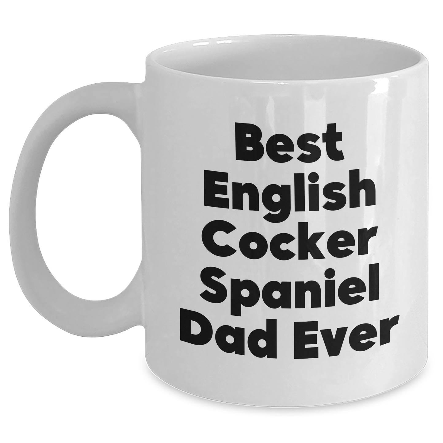 Funny English Cocker Spaniel Dog Dad Gifts from Friends and Family for Father's Day - White Coffee Mug - 'Best English Cocker Spaniel Dad Ever' - Main