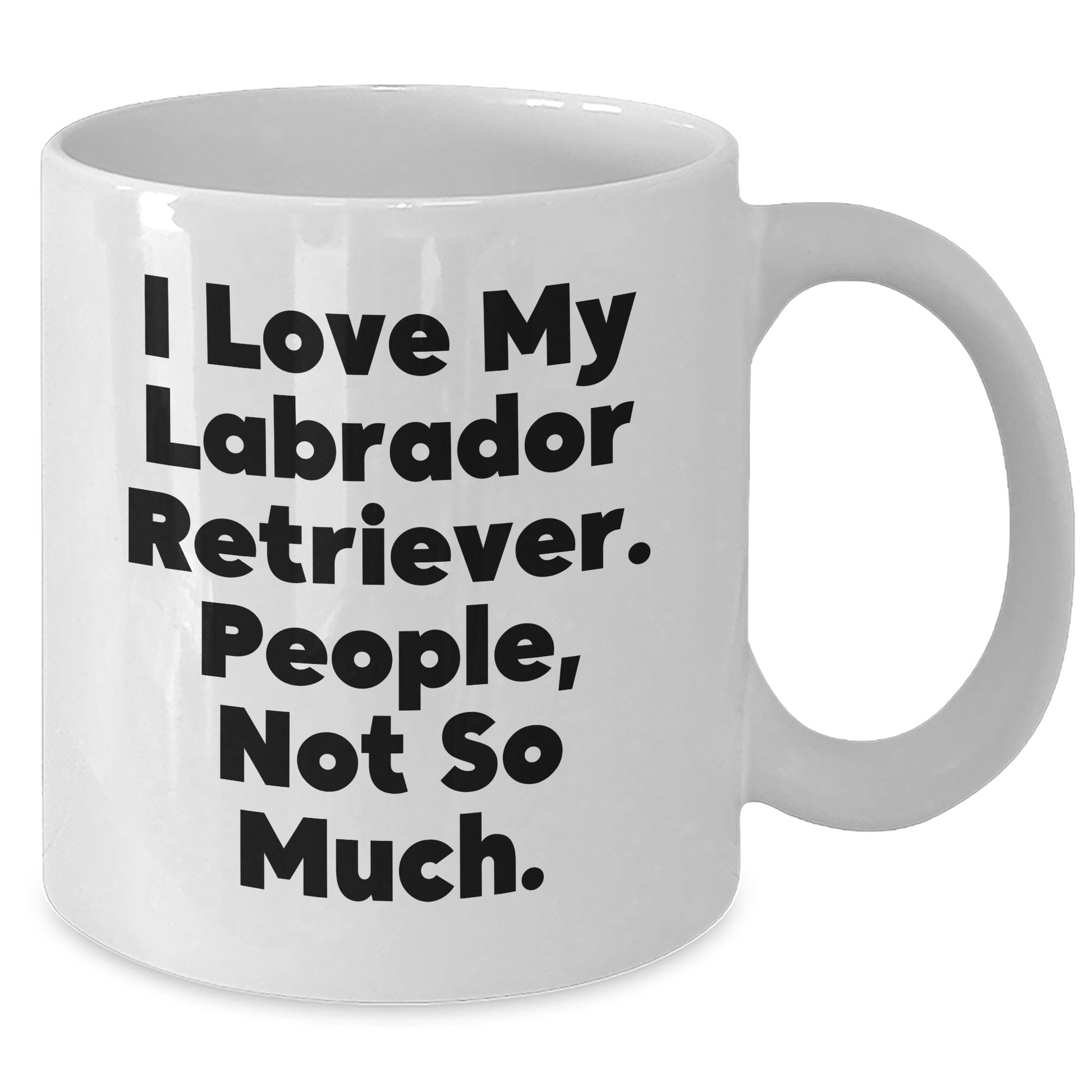 Labrador Retriever Dog Gifts, Funny Quote Coffee Mug, Gifts from Friends for Dad's Special Day, White 11oz/15oz Ceramic - Additional