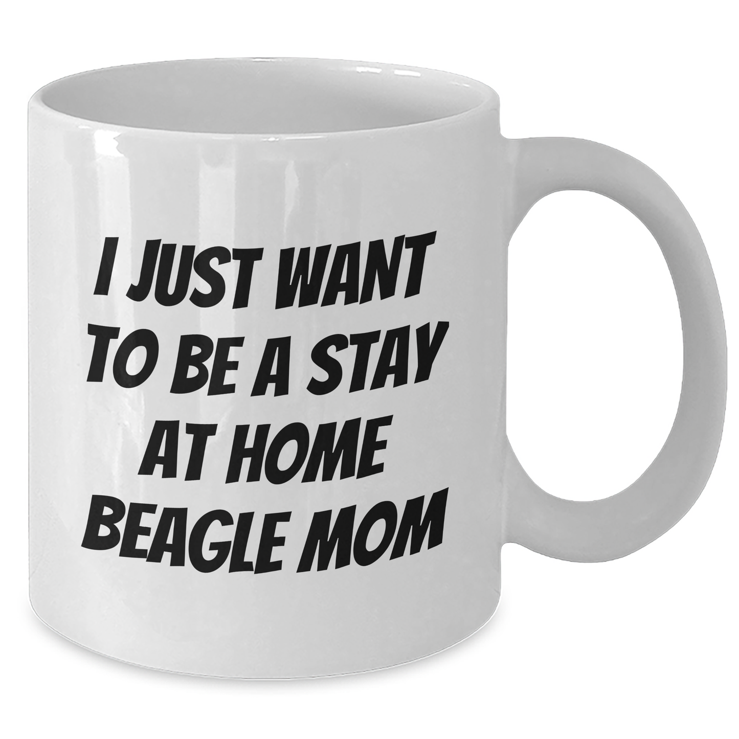 Funny Beagle Dog Mom Gifts from Dad to Son, I Just Want To Be A Stay At Home Beagle Mom White Coffee Mug, Father's Day Unique Gifts for Men - Additional