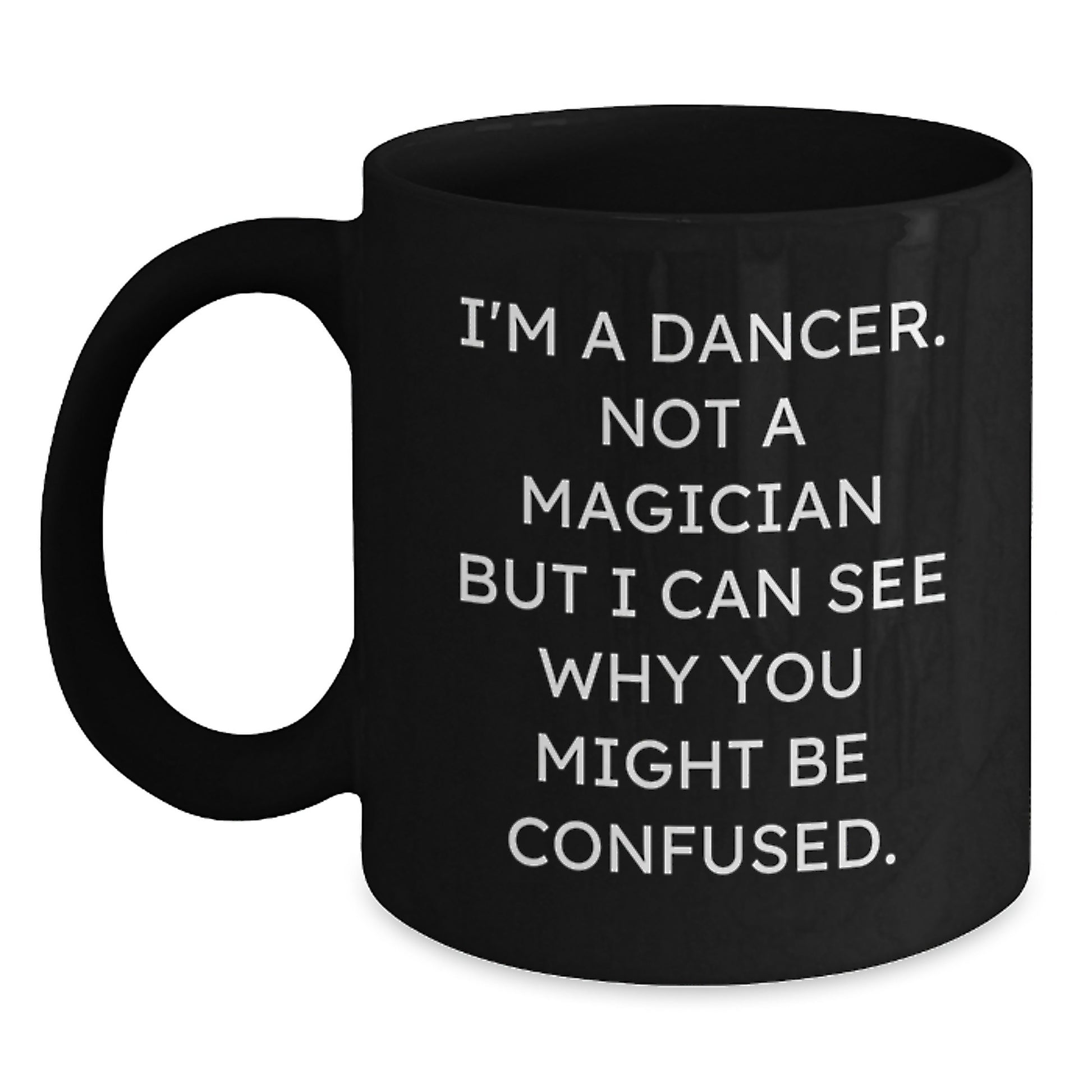 Funny Dancer Gifts for Him, Christmas Unique Mugs from Best Friends, Dancer Humor Black Coffee Mug - Main