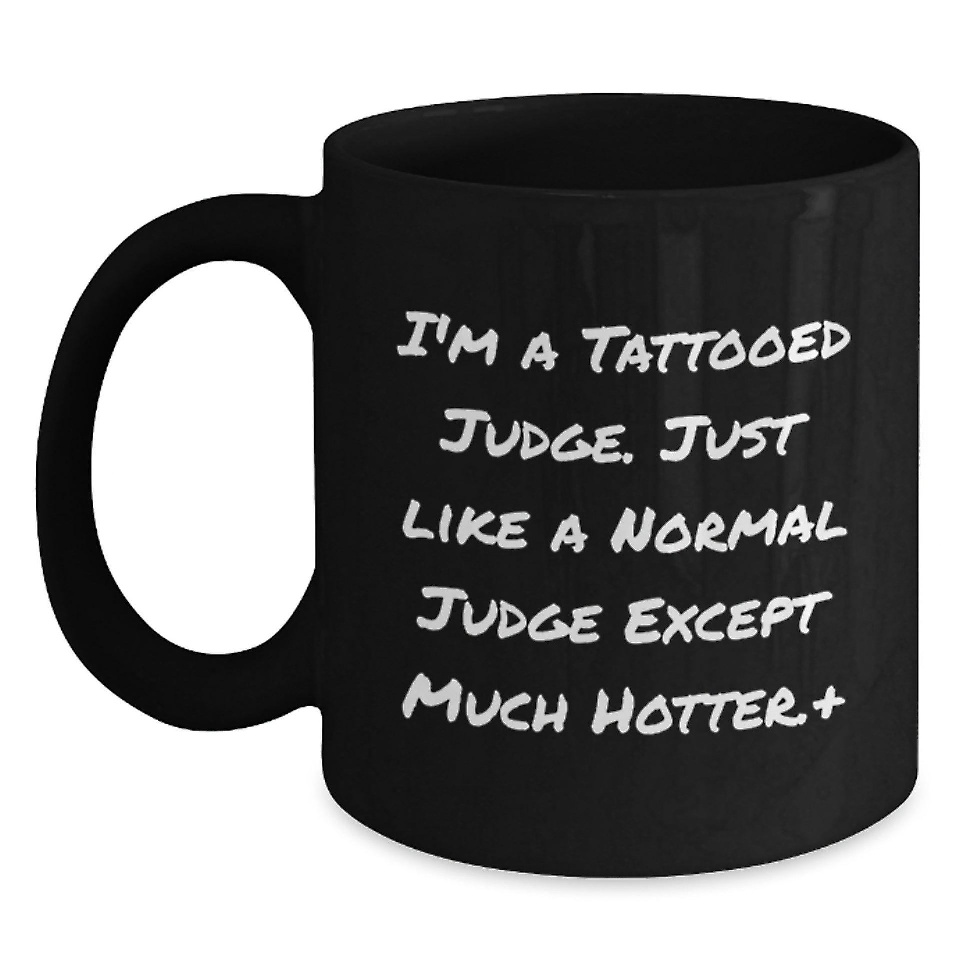 Funny Judge Gifts, Black Coffee Mug for Men, I'm A Tattooed Judge... Unique Christmas Memorable Present from Friends - Main
