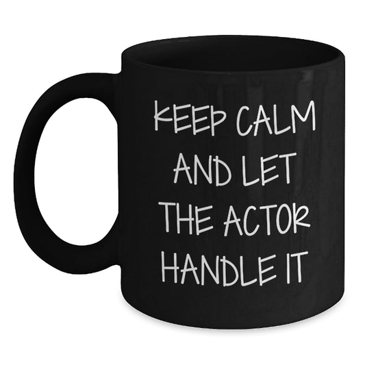 Fun Actor Black Coffee Mugs for Actor Enthusiasts Gifts from Friends, Christmas Unique Gift Ideas for Actor Lovers - Main
