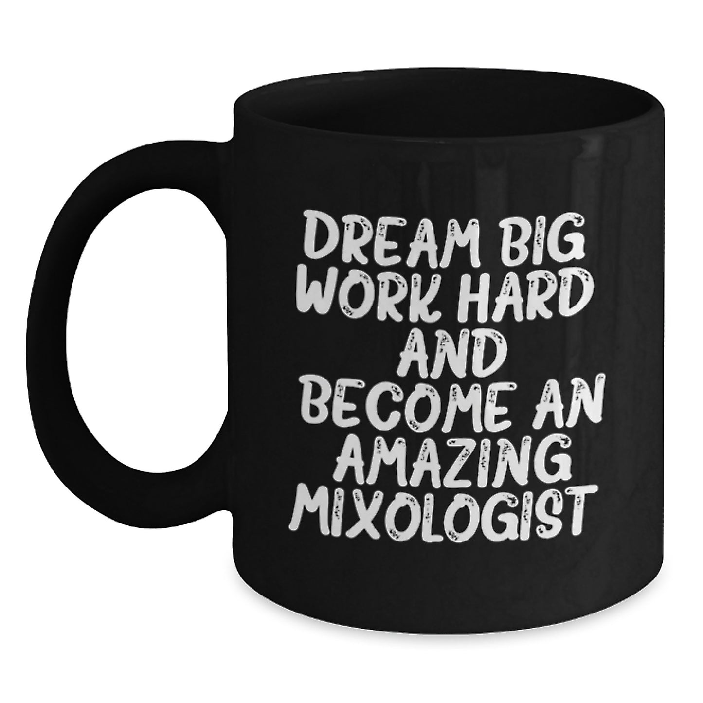 Funny Mixologist Gifts from Men to Friends - Become an Amazing Mixologist Black Coffee Mug - Inspirational Quote for Christmas Unique Gifts - Main