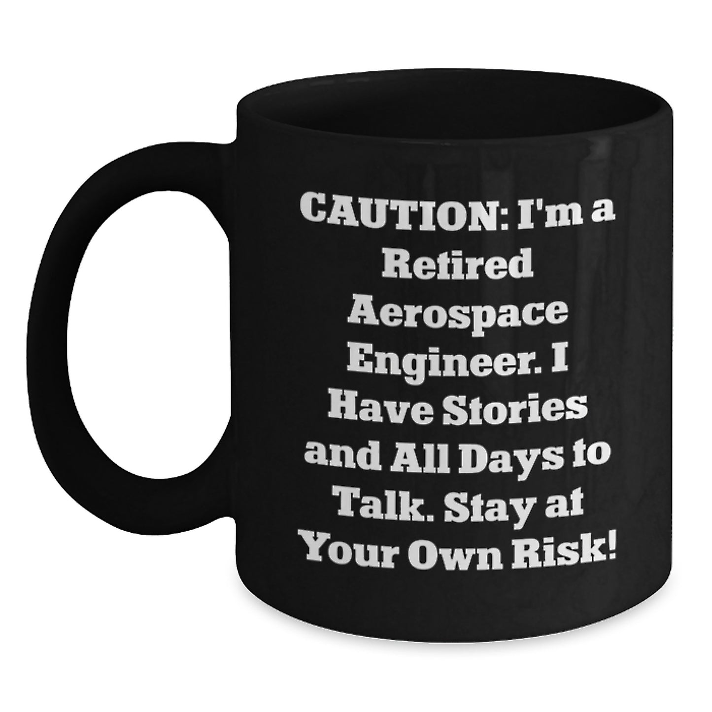Funny Aerospace Engineer Gifts - Caution: Retired Engineer at Your Own Risk! Gifts from Friends to Aerospace Engineer Men - Main