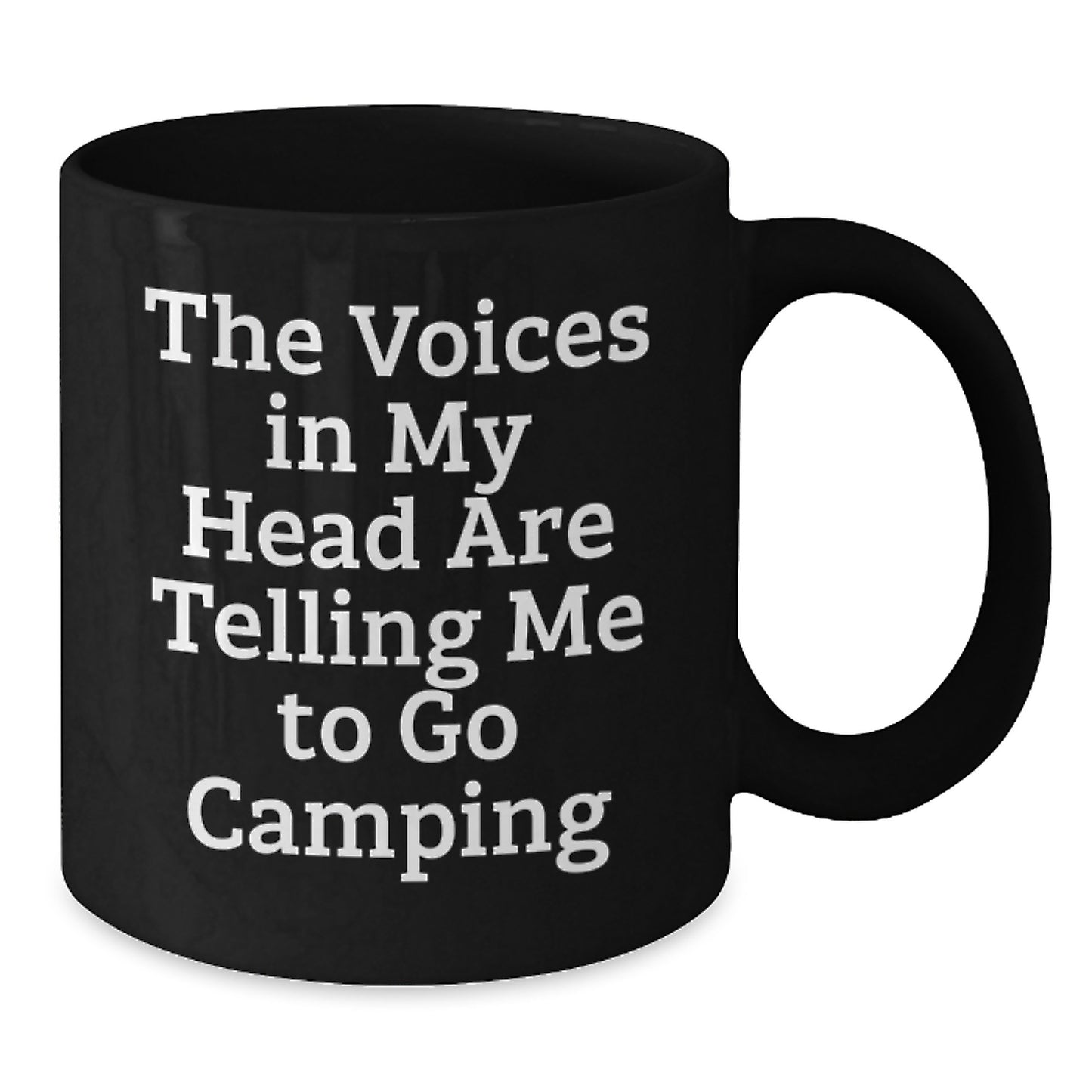 Funny Camping Gifts from Men for Friends - Black Coffee Mug with Inspirational Quote 'The Voices In My Head Are Telling Me To Go Camping' - Graduation Unique Gifts - Additional