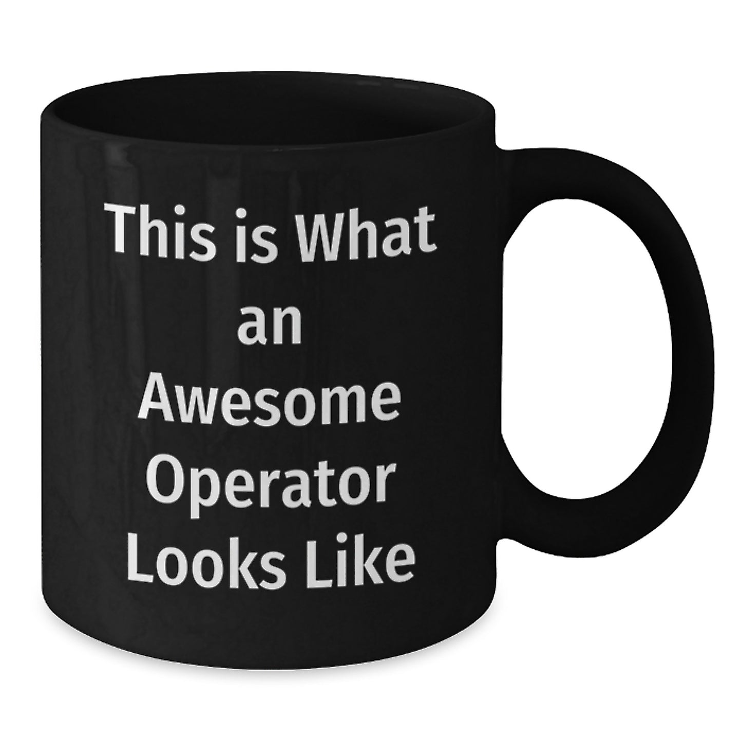 Funny Operator Gifts for Graduation - Black Coffee Mug from Friends, 'This Is What An Awesome Operator Looks Like' Quote - Additional
