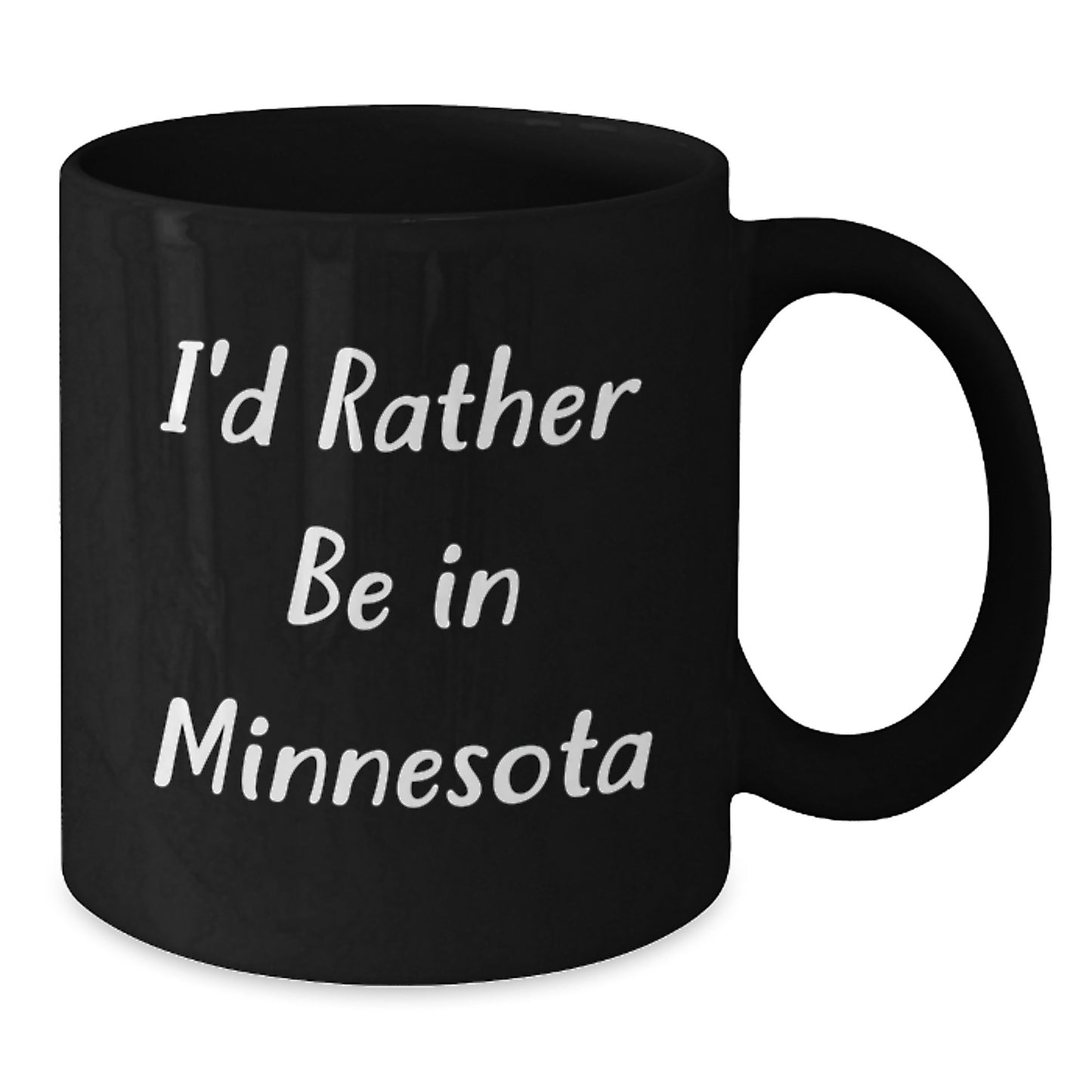 Minnesota Lovers Black Coffee Mug, 'I'd Rather Be In Minnesota' Funny Quote, Gifts for Friends, Coworkers, Family, Gifts from Men, Women, Family Members, Unique Graduation Gifts - Additional