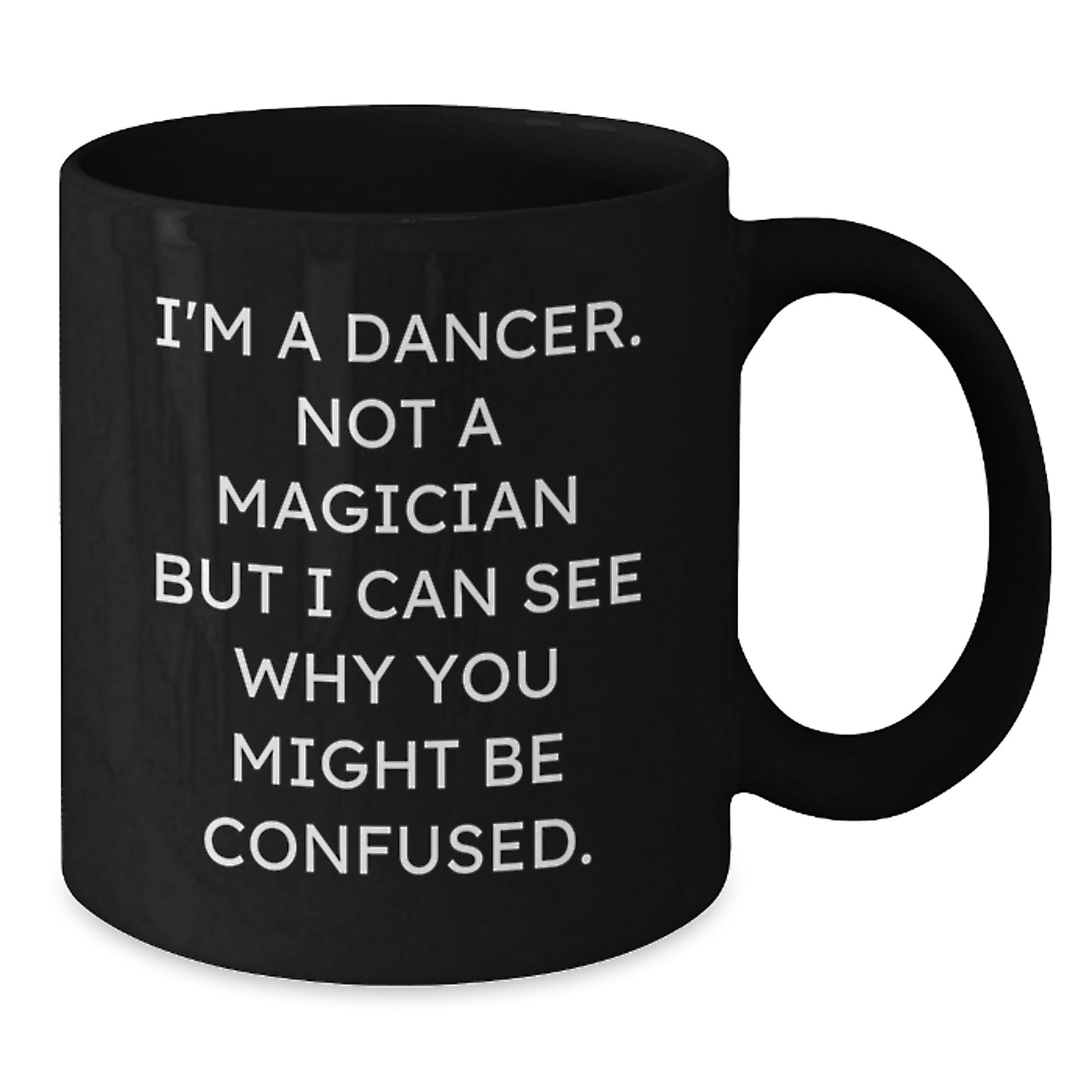 Funny Dancer Gifts for Him, Christmas Unique Mugs from Best Friends, Dancer Humor Black Coffee Mug - Additional