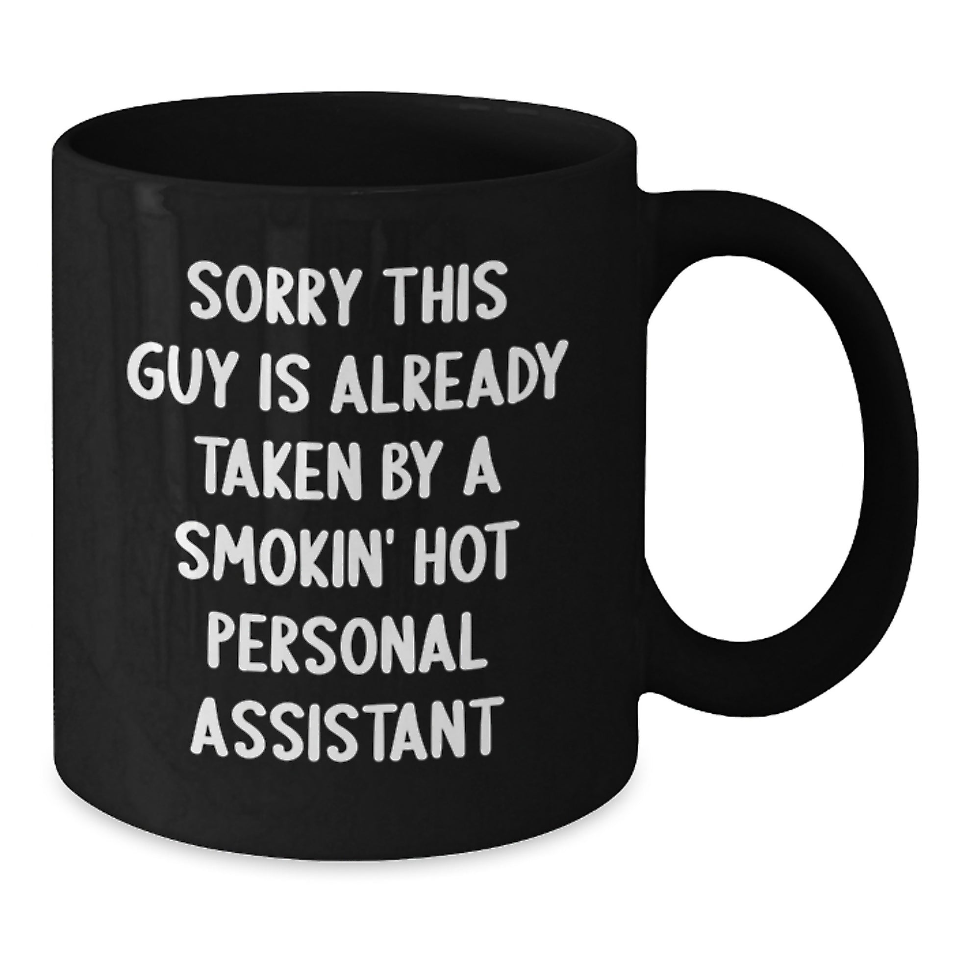 Funny Personal Assistant Gifts for Him, Black Coffee Mug with Quote 'Sorry This Guy Is Already Taken', Birthday Unique Gifts from Men - Additional