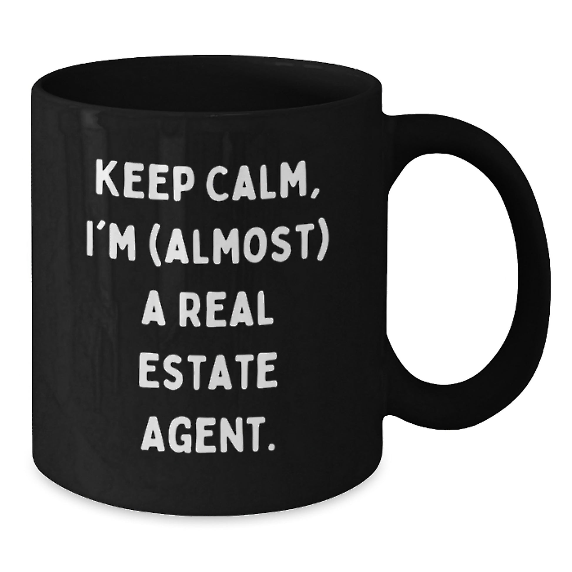 Funny Real Estate Agent Gifts from Friends, Keep Calm I'm (almost) A Real Estate Agent Black Coffee Mug Christmas Unique - Additional