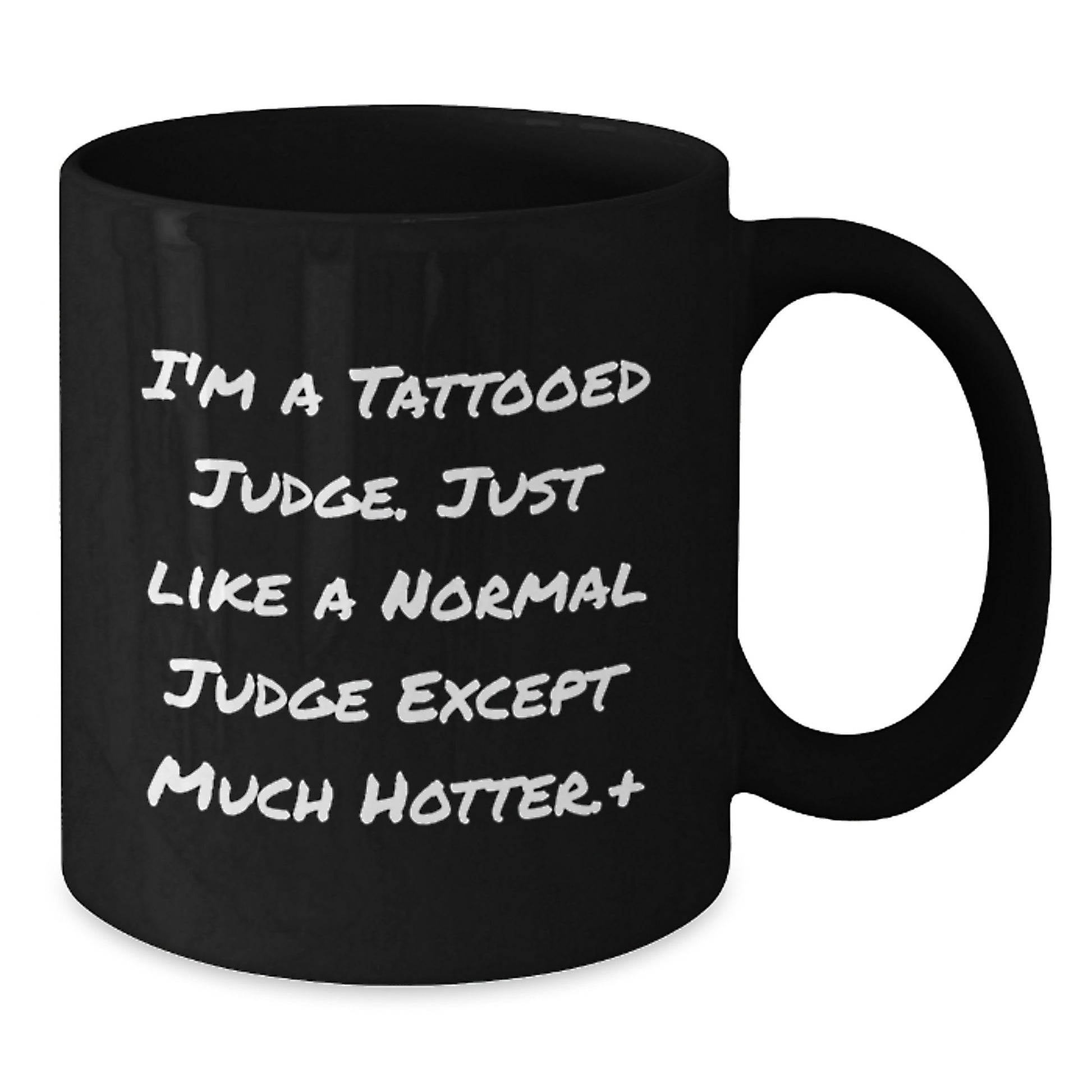 Funny Judge Gifts, Black Coffee Mug for Men, I'm A Tattooed Judge... Unique Christmas Memorable Present from Friends - Additional