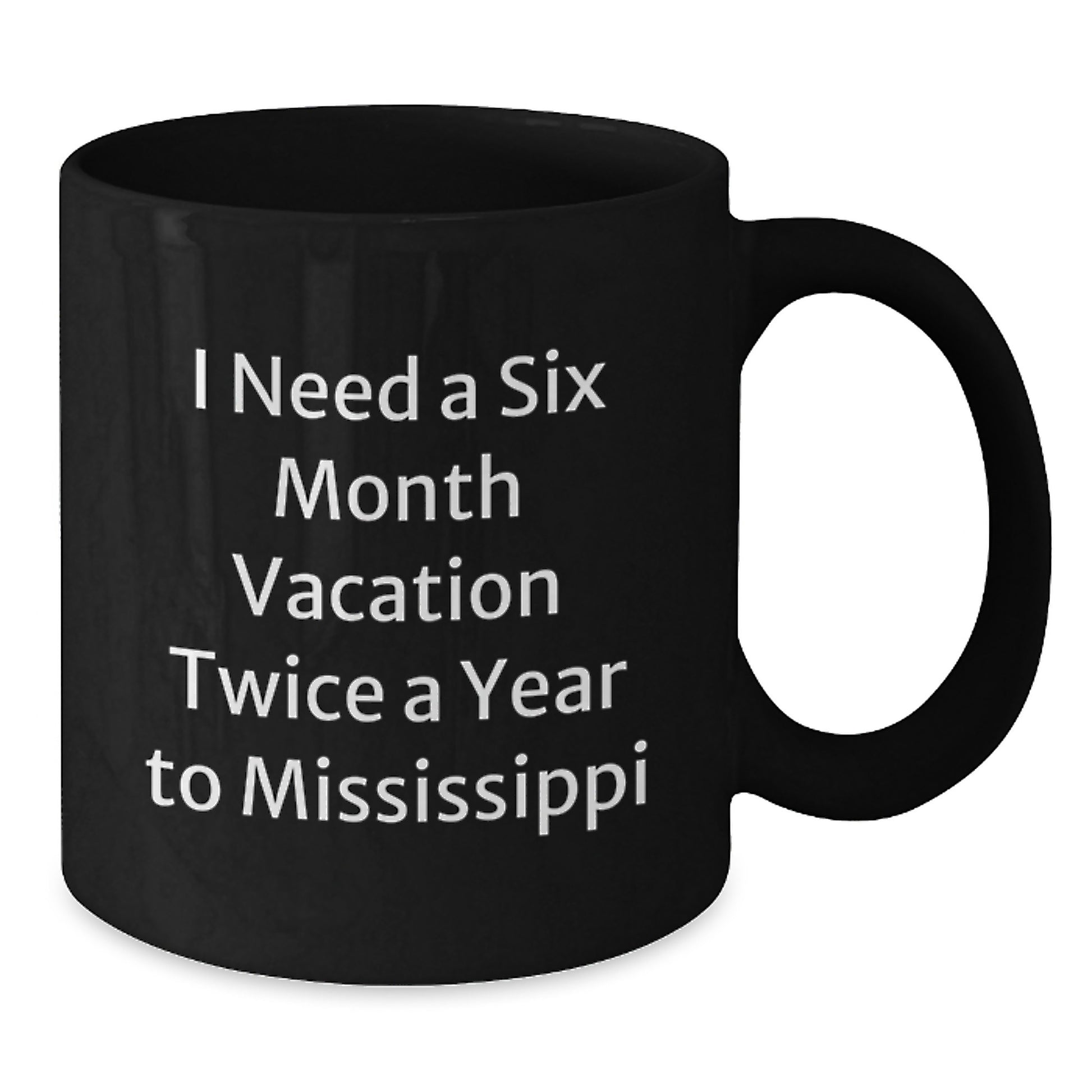 Funny Quirky Mississippi State Black Coffee Mugs Gifts from Friends to Family - Additional