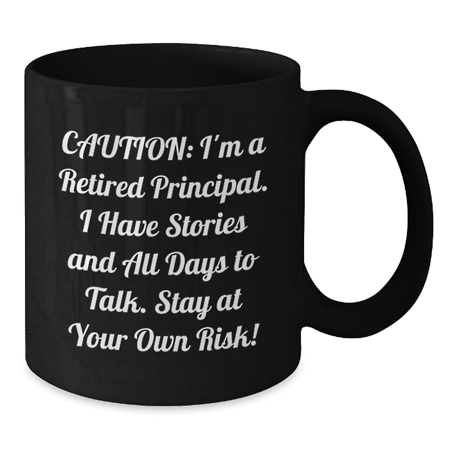 Gifts from Friends, Family, or Coworkers for Principals - Funny Quote Black Coffee Mug, Graduation Unique Gifts - Additional