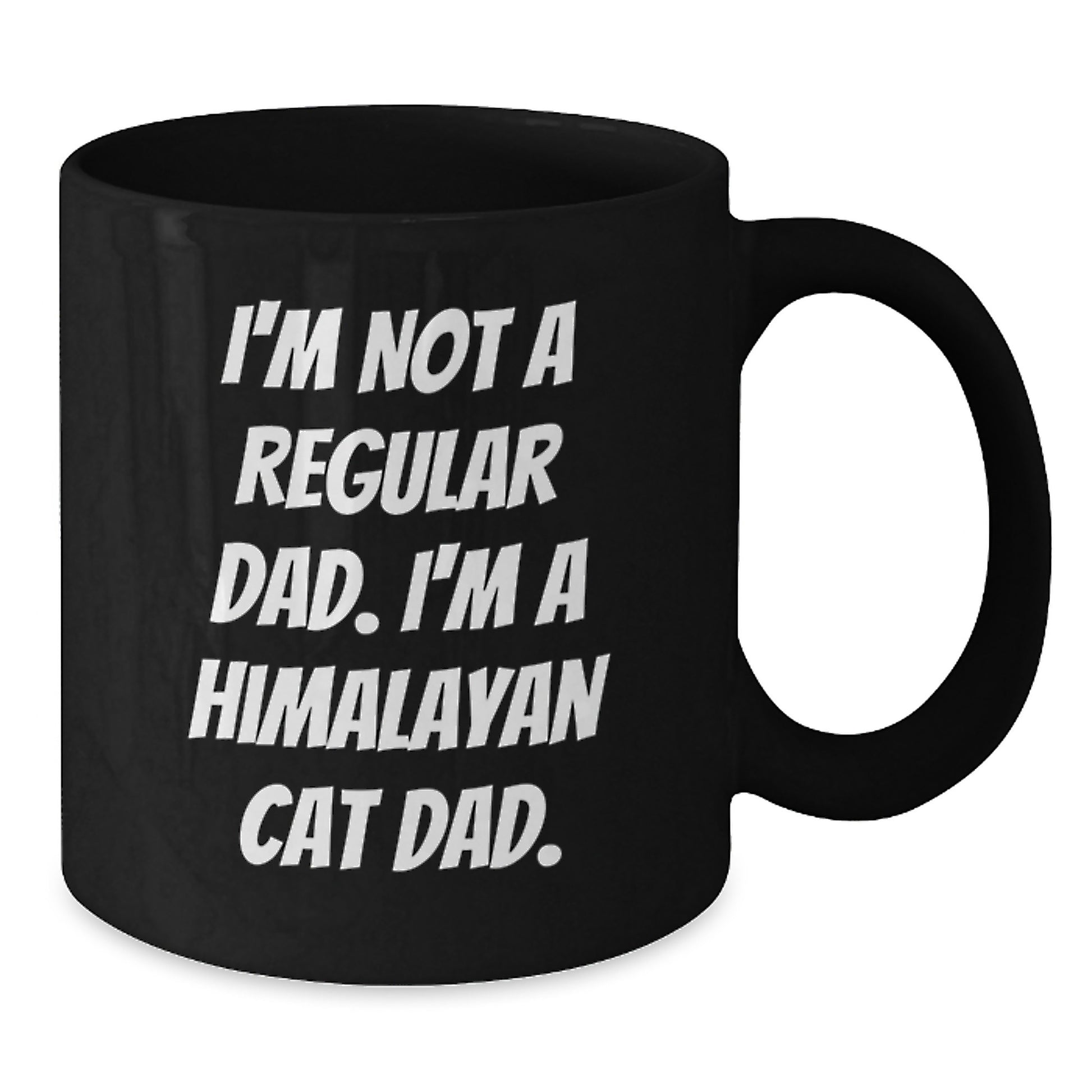 Himalayan Cat Dad Funny Coffee Mug Gifts for Friends and Family, Black 11oz or 15oz, Microwave and Dishwasher Safe, Gifts from Dad to Himalayan Cat Lover - Additional
