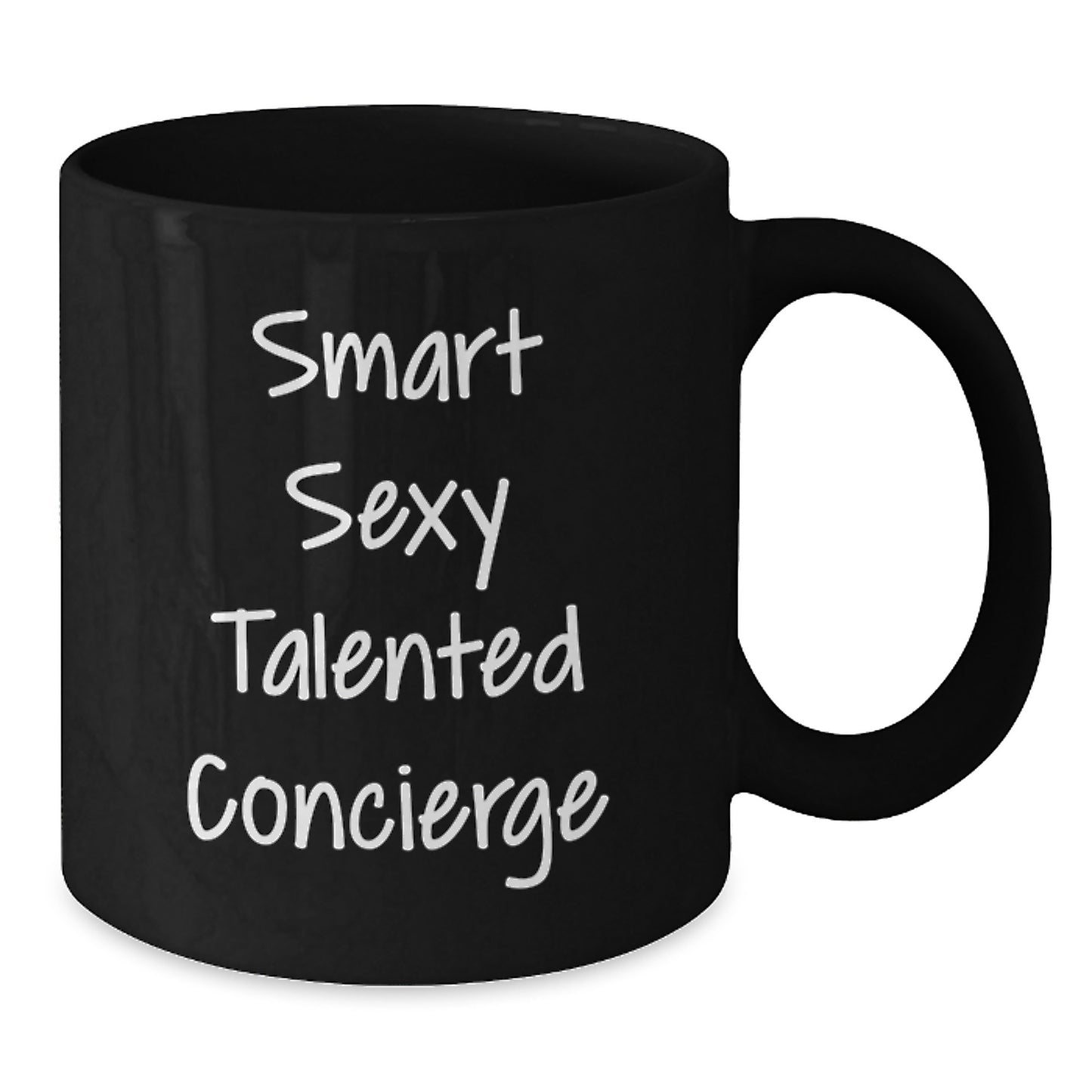 Smart Sexy Talented Concierge Gifts from Friends for Graduation Unique Concierge Black Coffee Mugs, Funny Quote - Additional