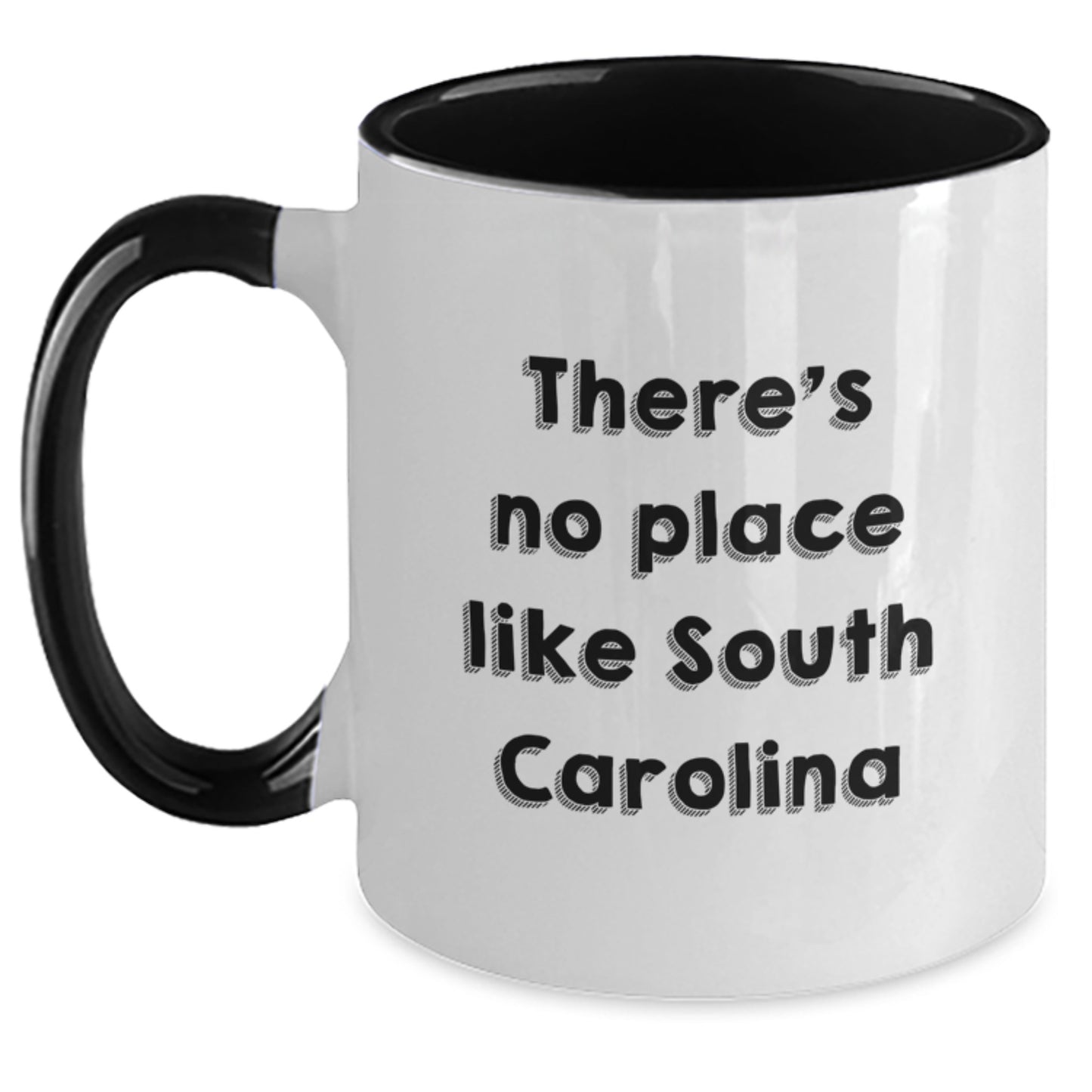 Funny South Carolina Gifts from Friends and Family - There's No Place Like South Carolina Two Tone Coffee Mug, Birthday Unique Gifts for South Carolina Lovers - Main