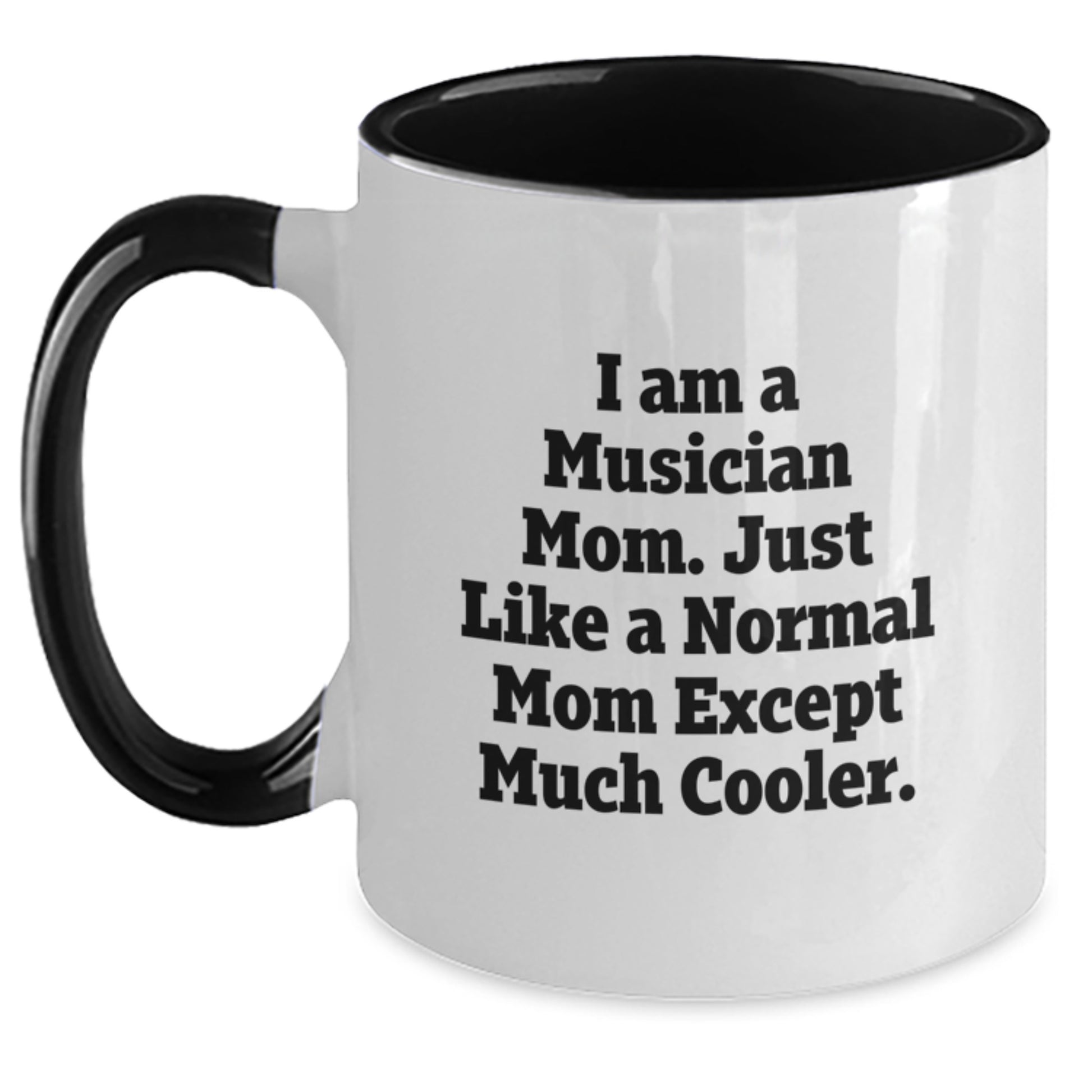 Funny Musician Gifts from Family for Musician Mom - Two Tone Coffee Mug, Inspirational Quote, Christmas Unique Gifts - Main