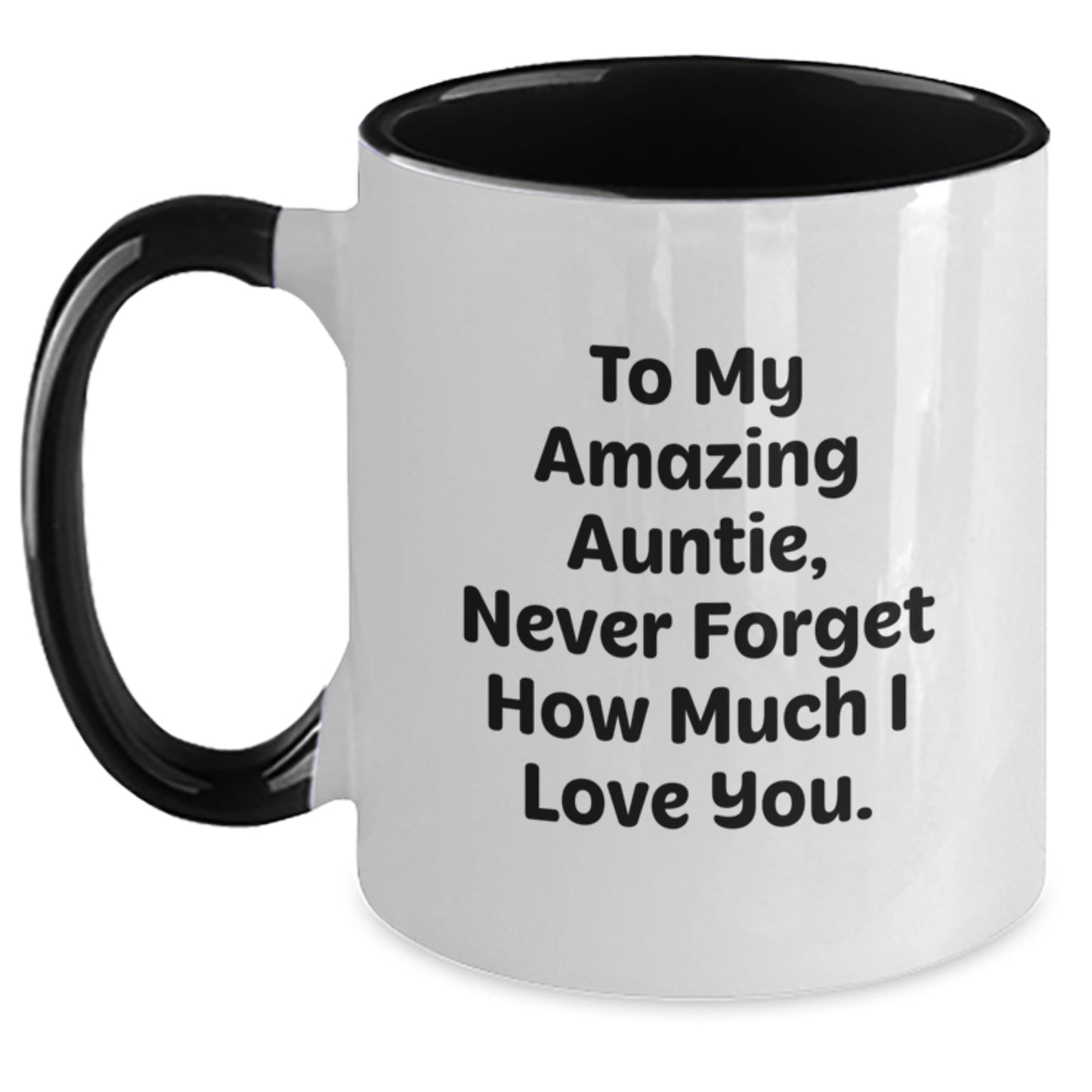 Inspirational Gifts from Men to Amazing Auntie, Grads and Friends, Two Tone Coffee Mug with Cute Quote - Main