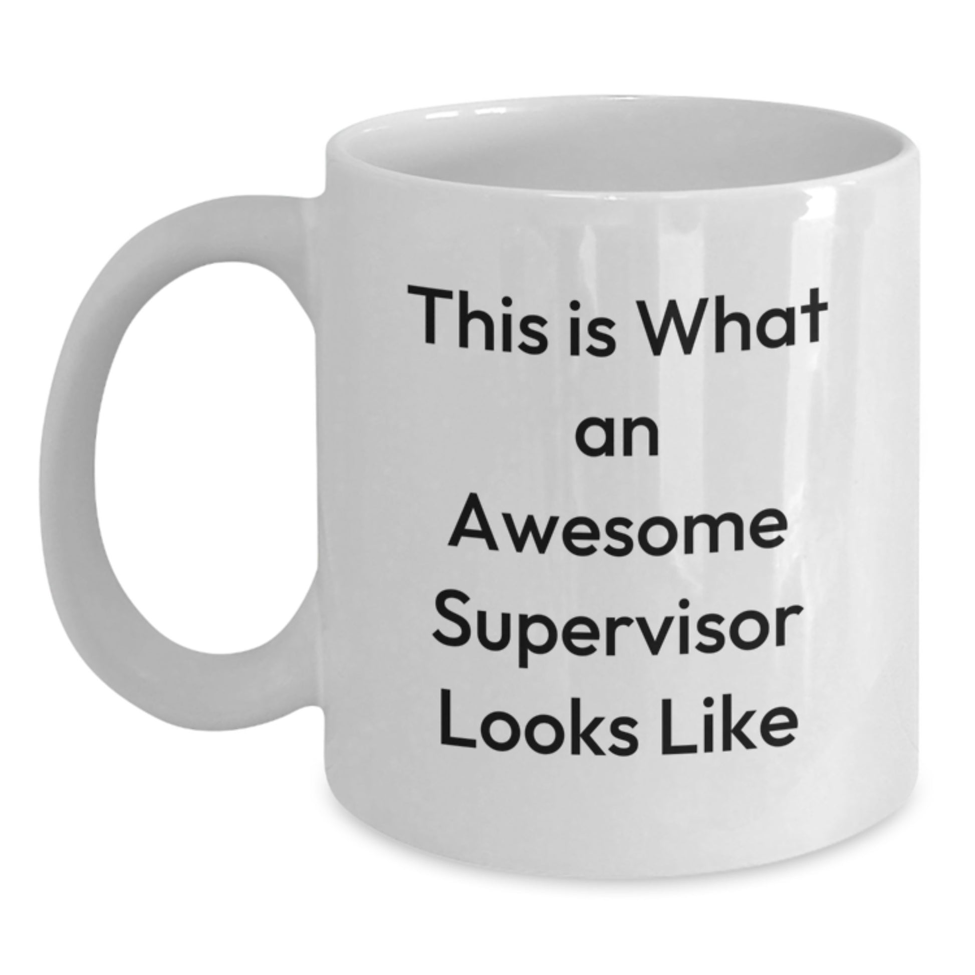Funny Supervisor Gifts from Friends, White Coffee Mug for Supervisor, Christmas Unique Presents with - This Is What An Awesome Supervisor Looks Like - Main