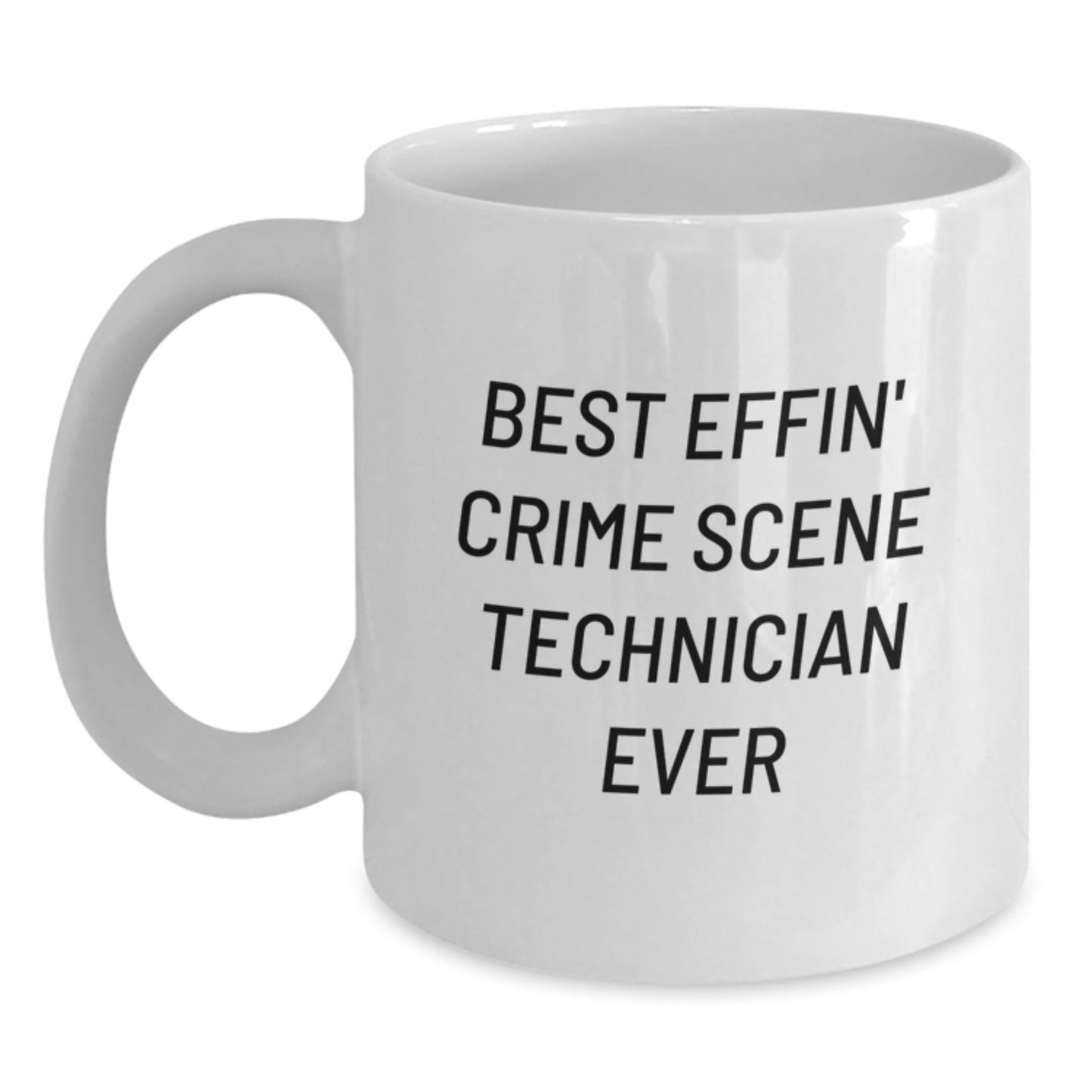 Funny Crime Scene Technician Christmas Unique Gifts from Men to Best Effin' Crime Scene Technician Ever Lover - Main