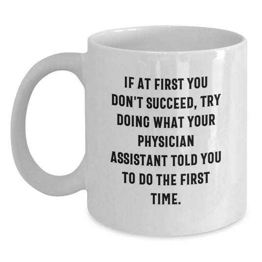Funny Physician Assistant Gifts for Christmas - White Coffee Mug from Friends, Coworkers, Family - Main