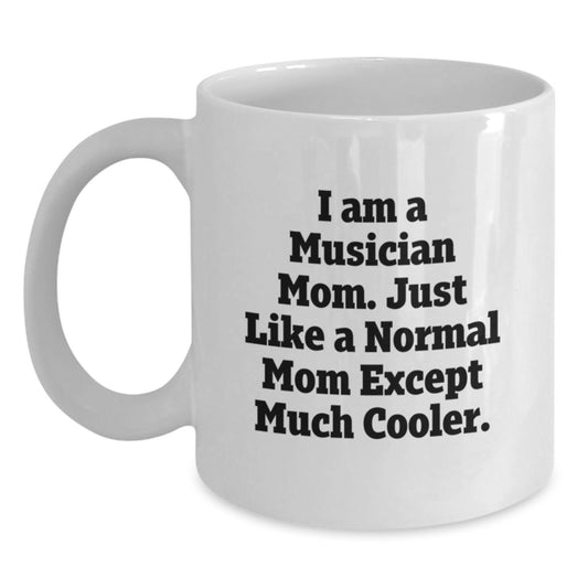 Funny Musician Gifts for Mom - Unique Christmas Memorable Presents from Family to Musician Women - White Coffee Mug - Main