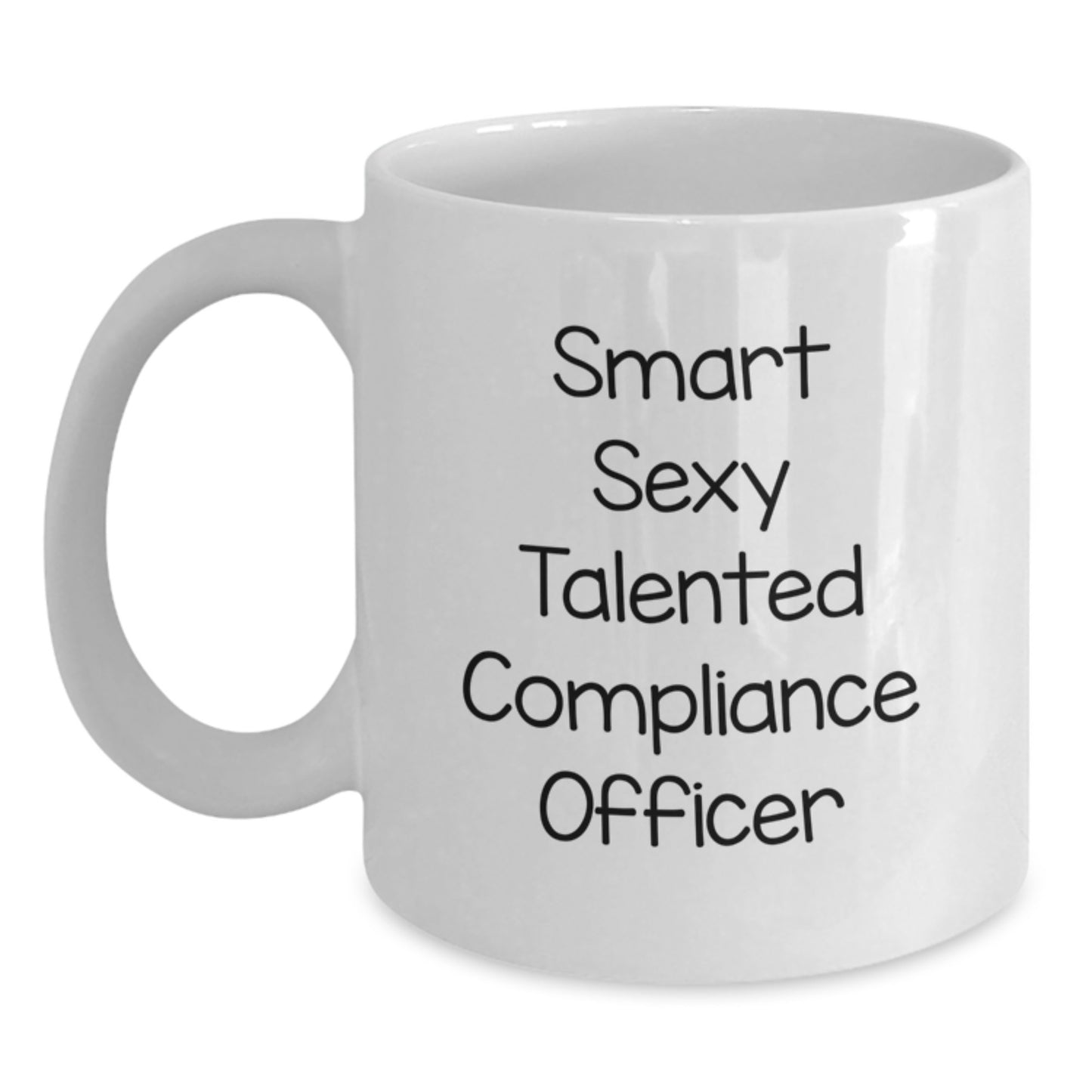 Funny Compliance Officer Gifts for Graduation, 'Smart Sexy Talented' Quote on White Coffee Mug, Gifts from Friends or Family, 11oz or 15oz Capacity, Microwave and Dishwasher Safe - Main