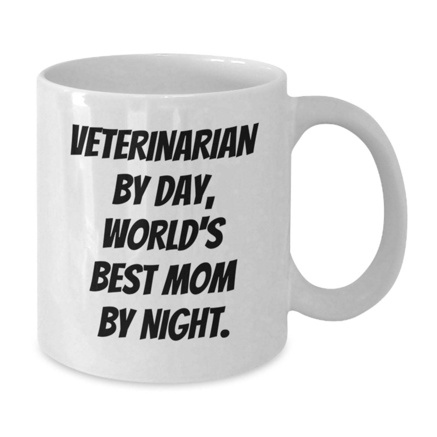 Funny Veterinarian Gifts by Day, World's Best Mom by Night Graduation White Coffee Mug - Additional