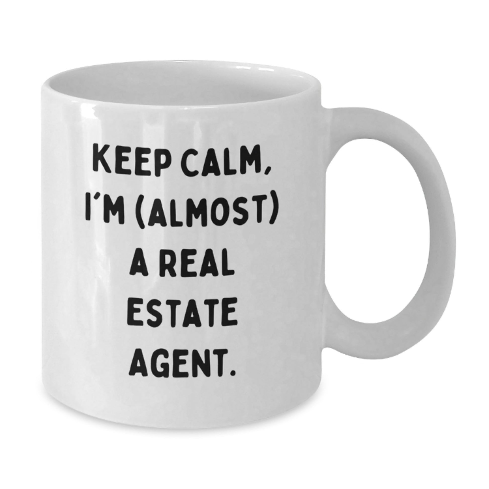 Funny Real Estate Agent White Coffee Mug Gifts for Men, Women, Friends, Coworkers, Family - Keep Calm I'm (almost) A Real Estate Agent Christmas Unique - Additional