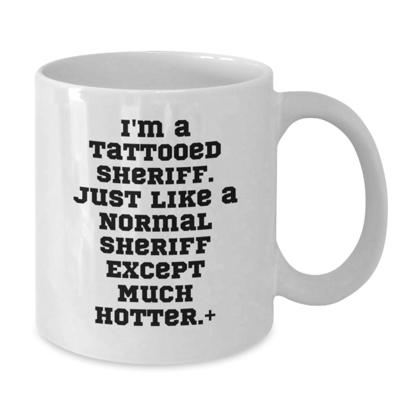 Funny Sheriff White Coffee Mug Gifts from Friends for Sheriff Men Christmas Unique Gift - Additional