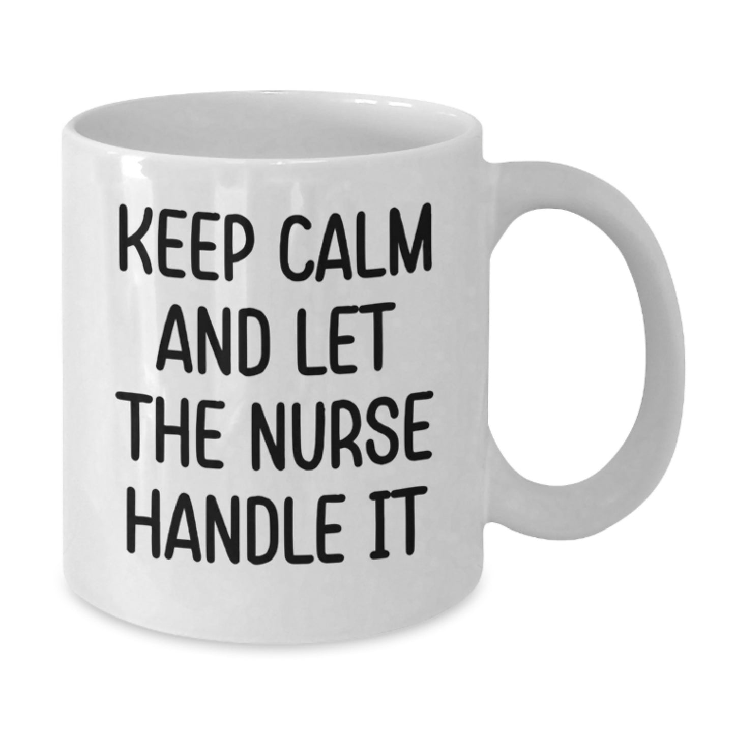 Funny Nurse Gifts from Men to Women Nurse White Coffee Mugs Keep Calm And Let The Nurse Handle It - Additional