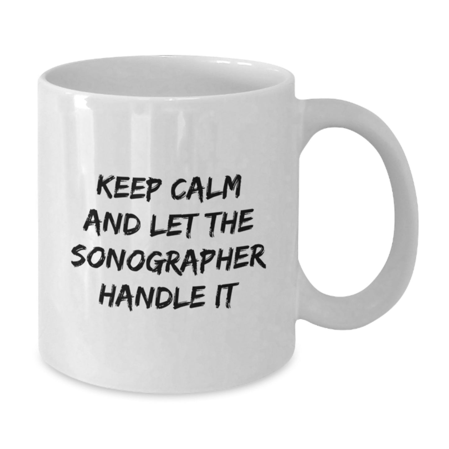 Funny Sonographer Gifts from Men, Women, Friends to Coworkers and Family - White Coffee Mug with 'Keep Calm And Let The Sonographer Handle It' Quote for Christmas Unique Gifts - Additional