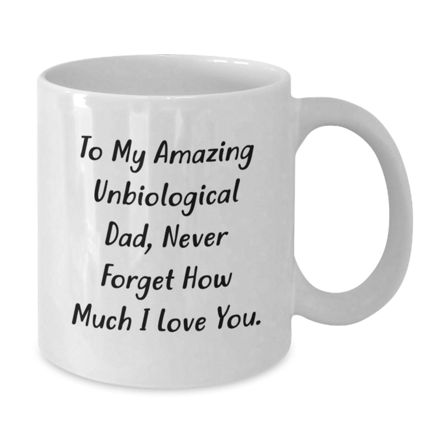 Funny Unbiological Dad Quotes Gifts for Unbiological Dad, Unique White Coffee Mug, Gifts from Friends to Unbiological Dad on Christmas - Additional