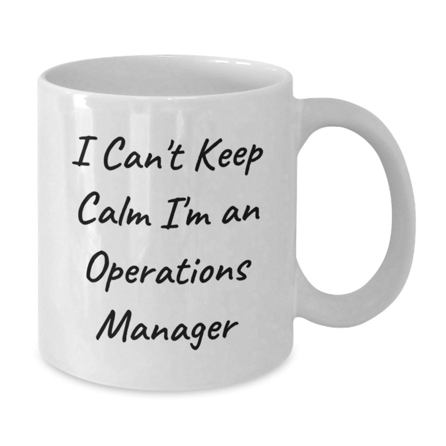 Funny Operations Manager Gifts from Friends - White Coffee Mug for Men or Women, I Can't Keep Calm I'm An Operations Manager, Graduation Unique Gifts - Additional