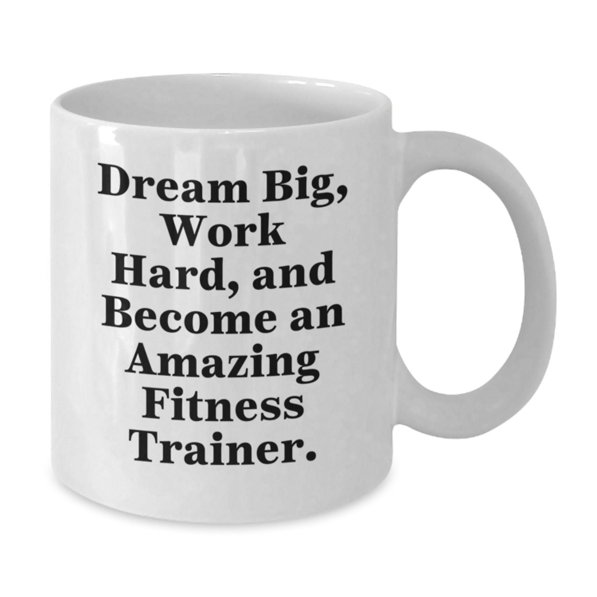 Fitness Trainer Inspirational Quote Gifts for Women from Friends, Graduation Unique White Coffee Mugs, Work Hard and Dream Big - Additional