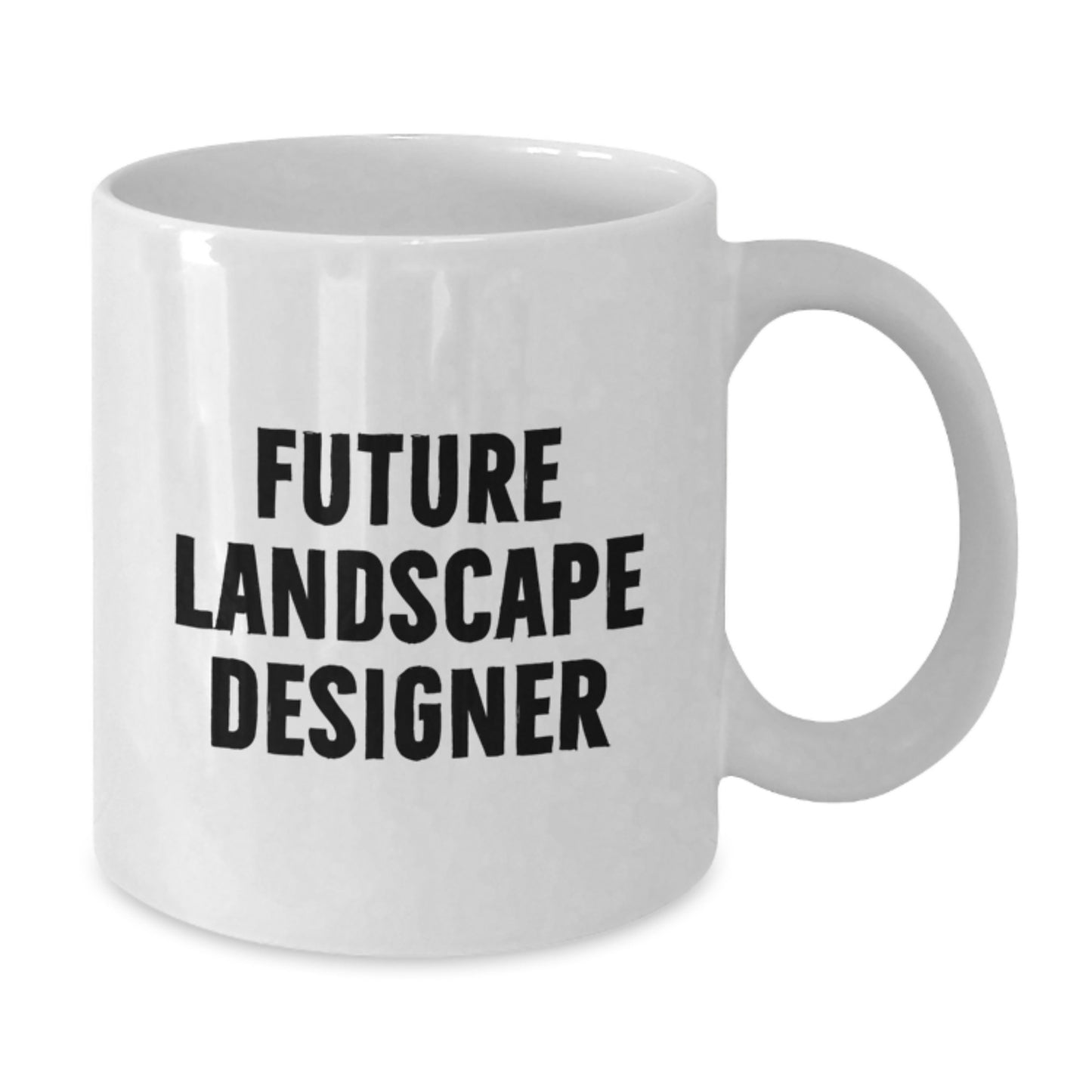 Funny Landscape Designer Gifts for Future Landscape Designer, White Coffee Mug for Christmas Unique Presents from Friends to Family - Additional