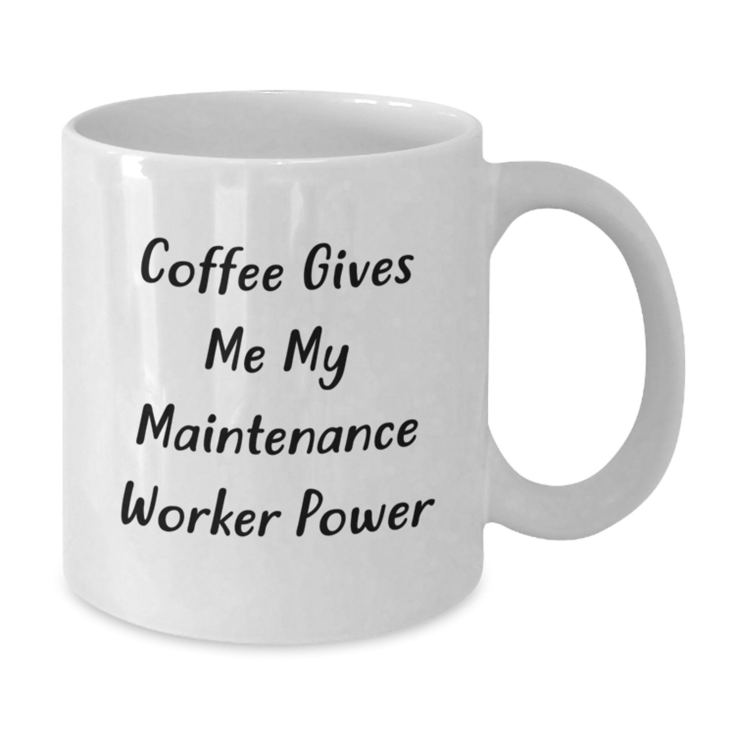 Funny Maintenance Worker Gifts, White Coffee Mug, Perfect for Birthday - 'Coffee Gives Me My Maintenance Worker Power' from Friends - Additional