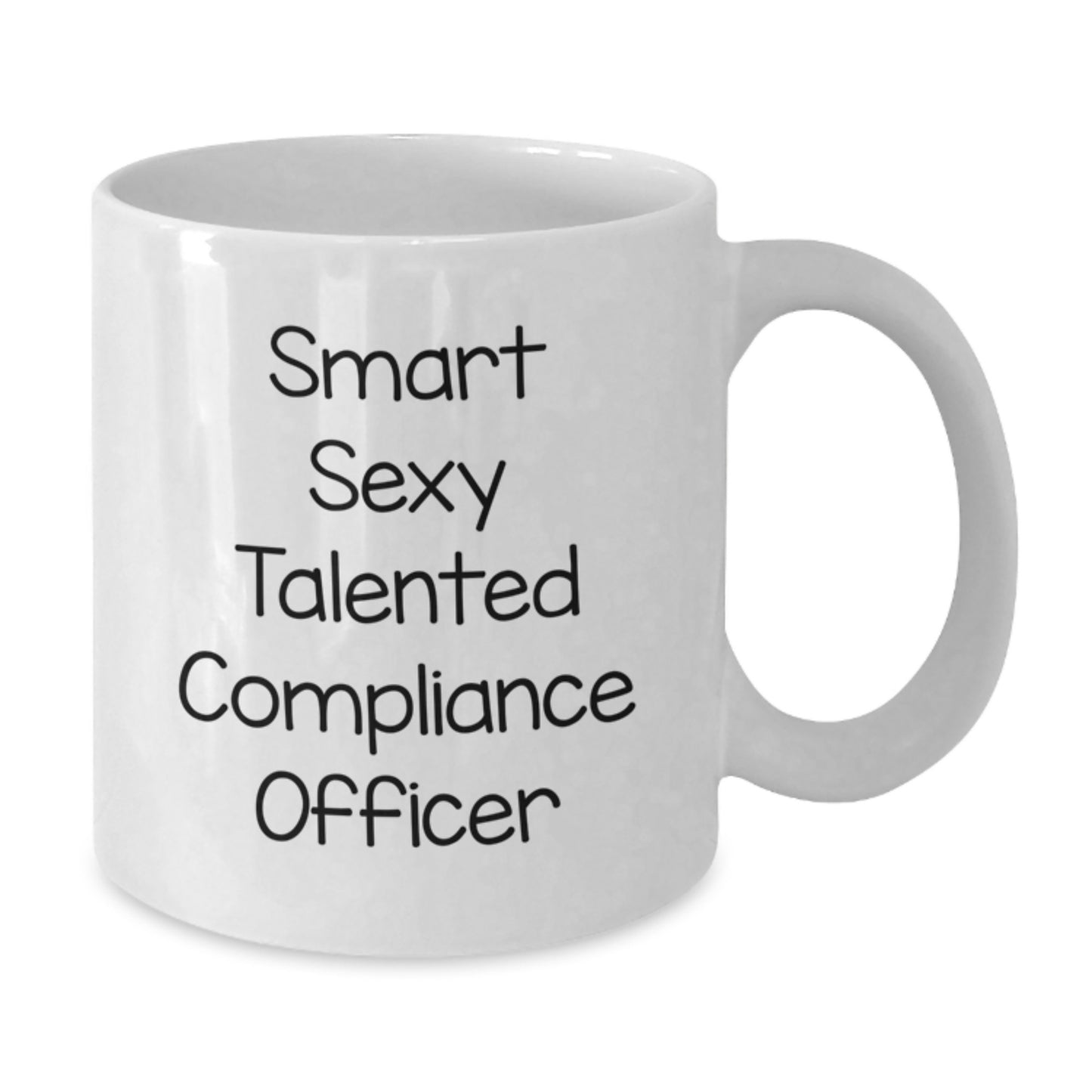 Funny Compliance Officer Gifts for Graduation, 'Smart Sexy Talented' Quote on White Coffee Mug, Gifts from Friends or Family, 11oz or 15oz Capacity, Microwave and Dishwasher Safe - Additional