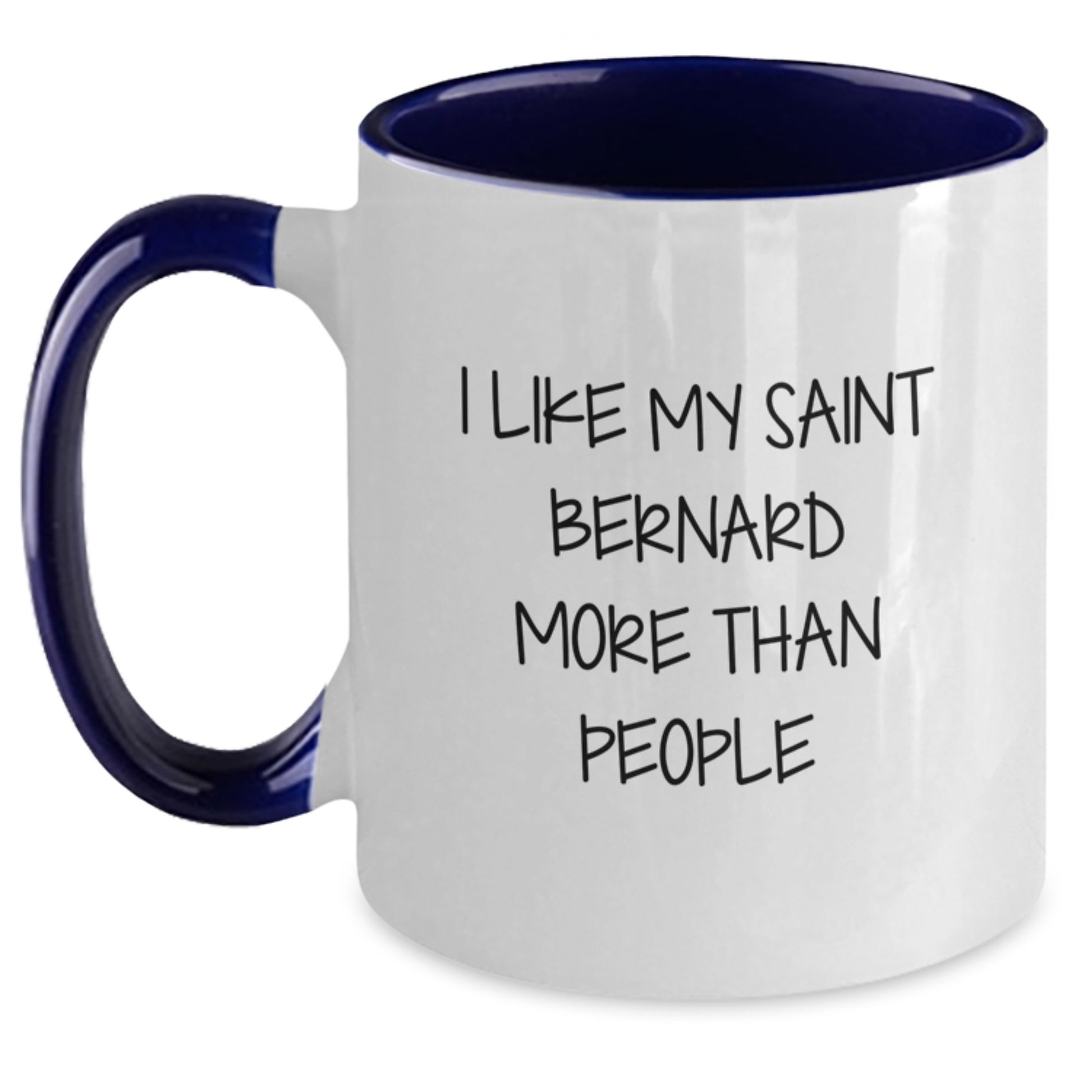 Saint Bernard Dog Lovers' Funny Quote Coffee Mugs Gifts from Friends - I Like My Saint Bernard More Than People, Birthday Unique Gifts for Saint Bernard Dog Owners - Main