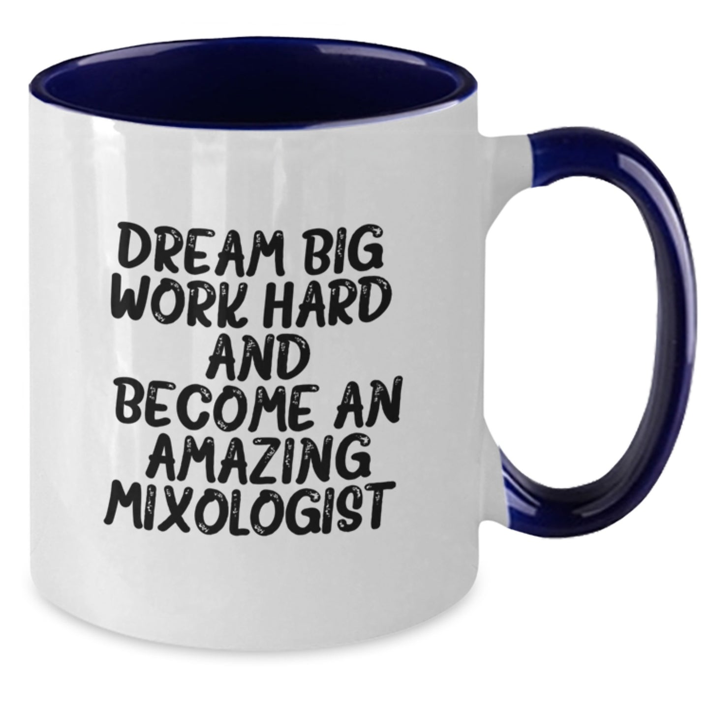 Gifts from Friends and Family to Amazing Mixologist, 'Dream Big, Work Hard, And Become An Amazing Mixologist' Funny Christmas Unique Gifts, Two Tone Coffee Mug for Men, Women Mixologist - Additional
