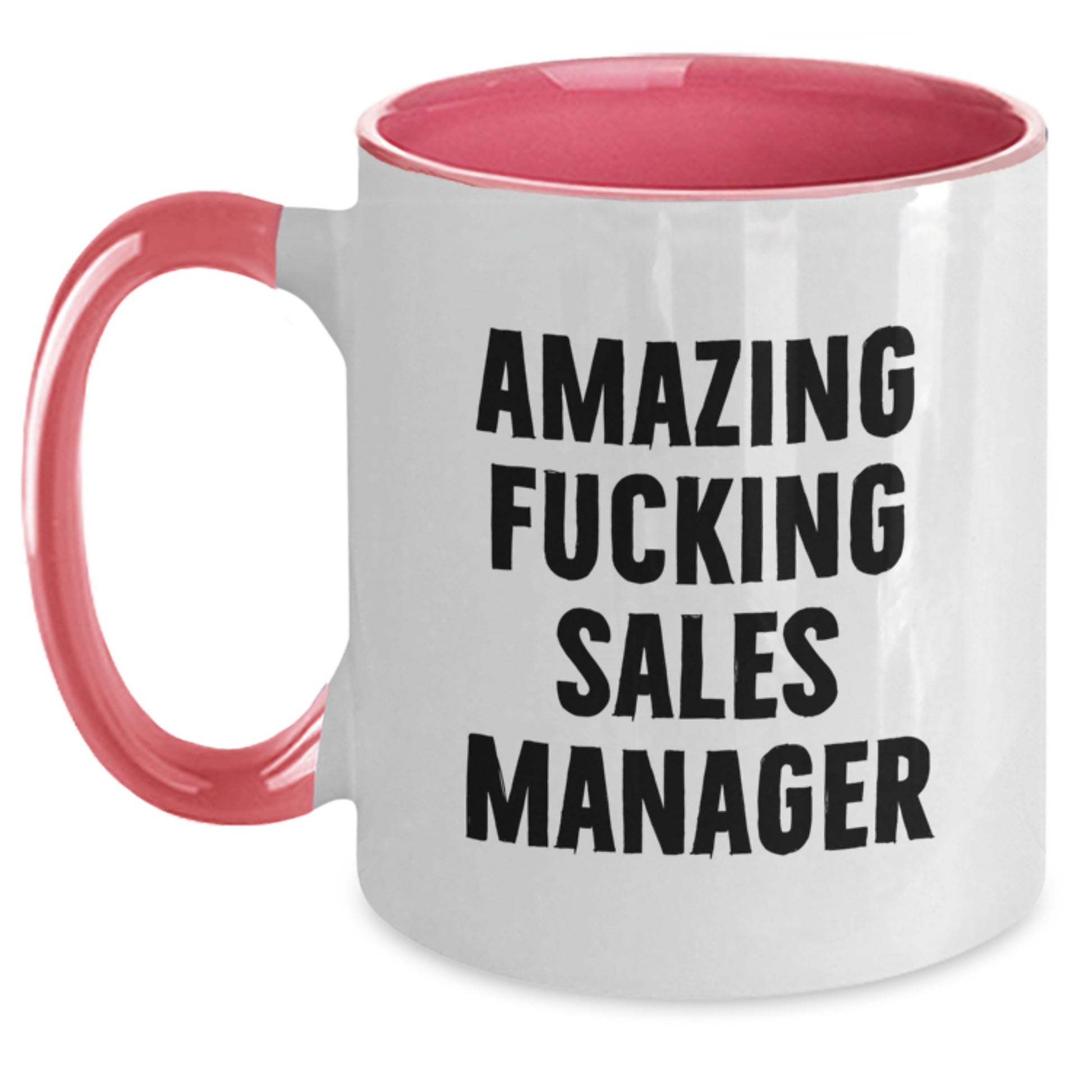 Funny Quotes for Sales Manager Gifts from Friends Christmas Unique Presents Two Tone Coffee Mug, 'Amazing F--king Sales Manager' - Main