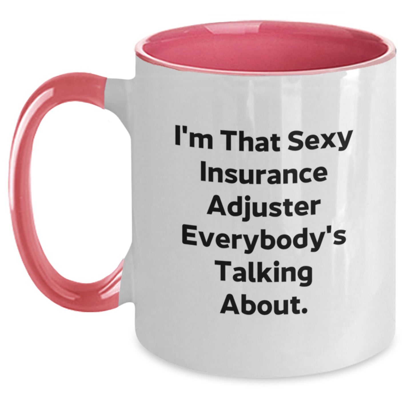 Sexy Insurance Adjuster Gifts from Friends for Men and Women - Funny Two Tone Coffee Mug - Main