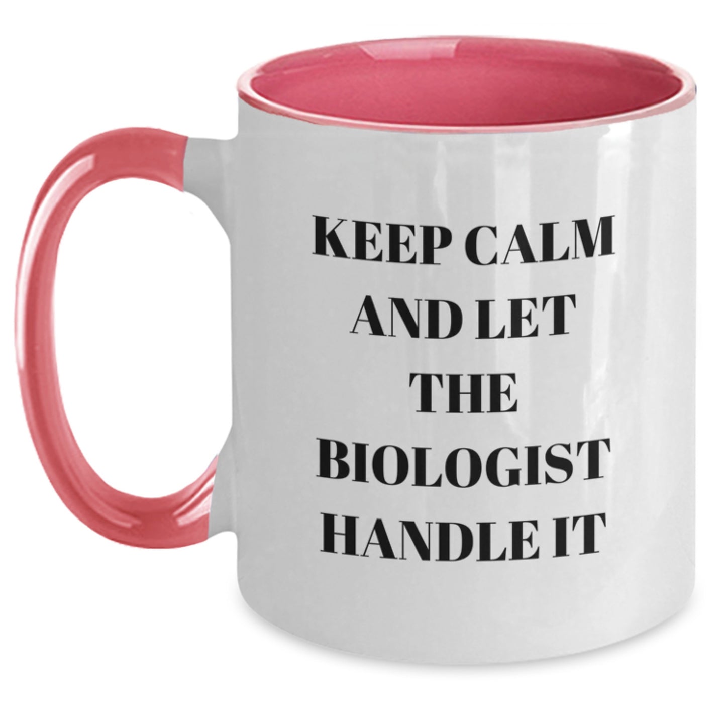 Funny Biologist Gifts from Friends for Christmas - Two Tone Coffee Mug Keep Calm And Let The Biologist Handle It, Black and White - Main