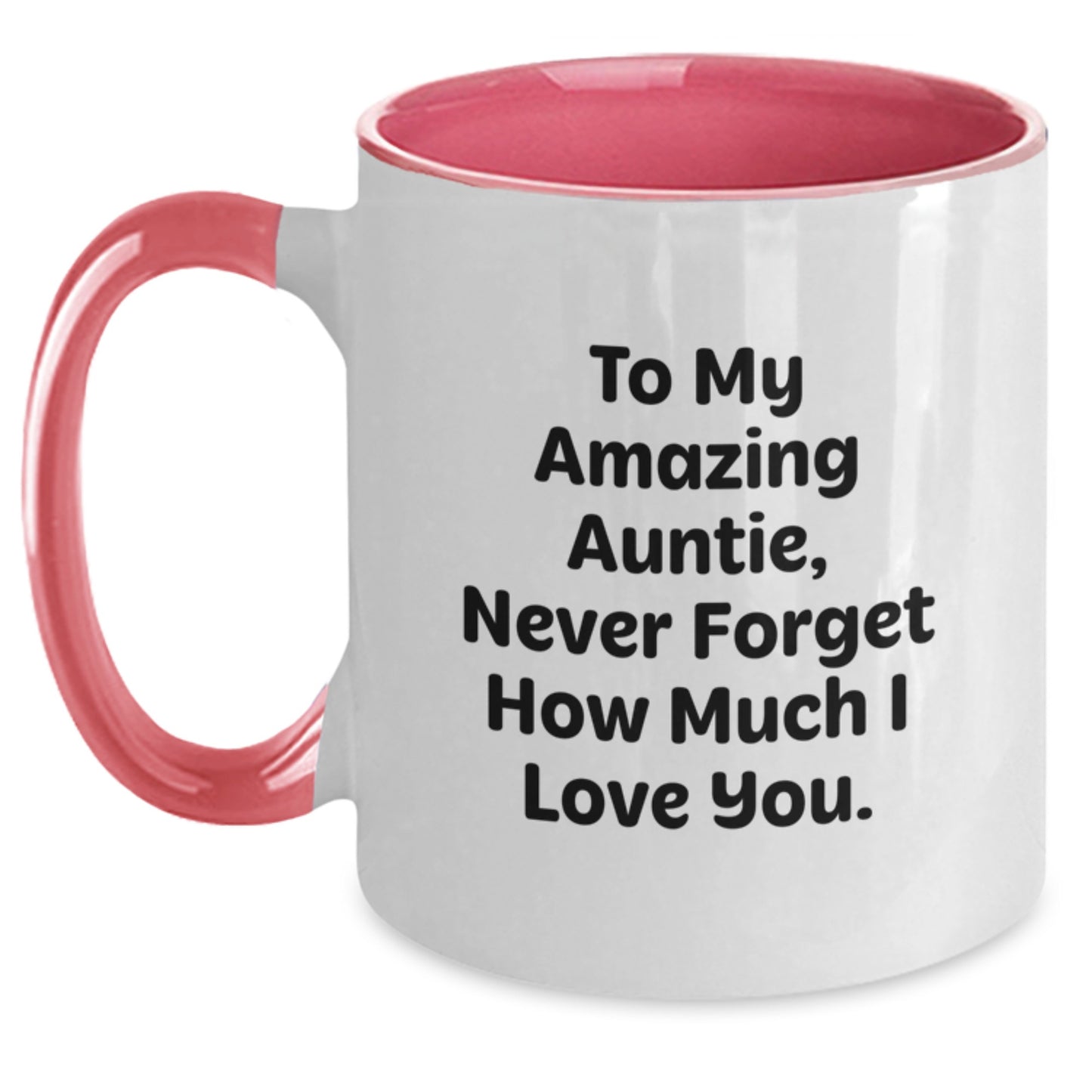 Inspirational Gifts from Men to Amazing Auntie, Grads and Friends, Two Tone Coffee Mug with Cute Quote - Main