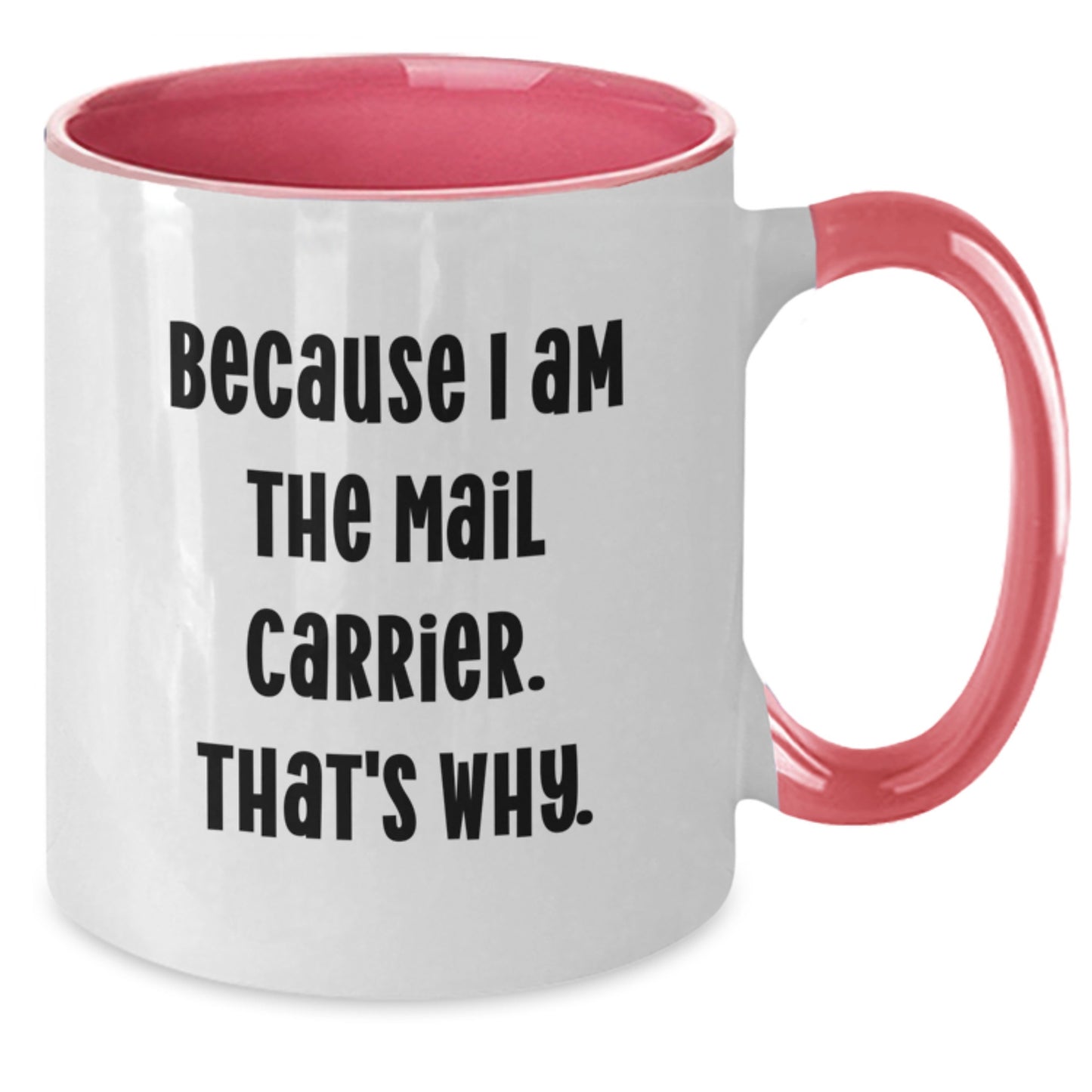 Funny Mail Carrier Gifts from Friends and Family - Christmas Unique Presents for Mail Carriers and Postal Workers - Two Tone Coffee Mug Gifts - Additional