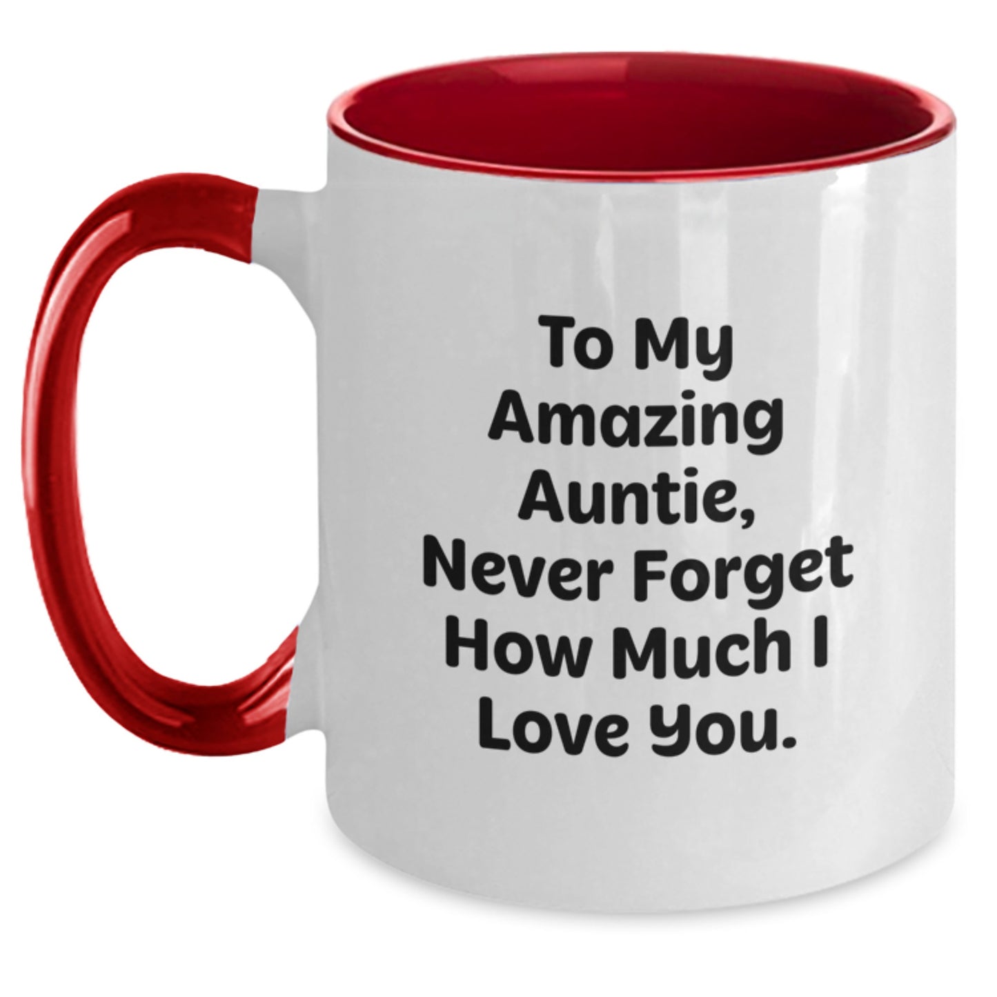 Inspirational Gifts from Men to Amazing Auntie, Grads and Friends, Two Tone Coffee Mug with Cute Quote - Main