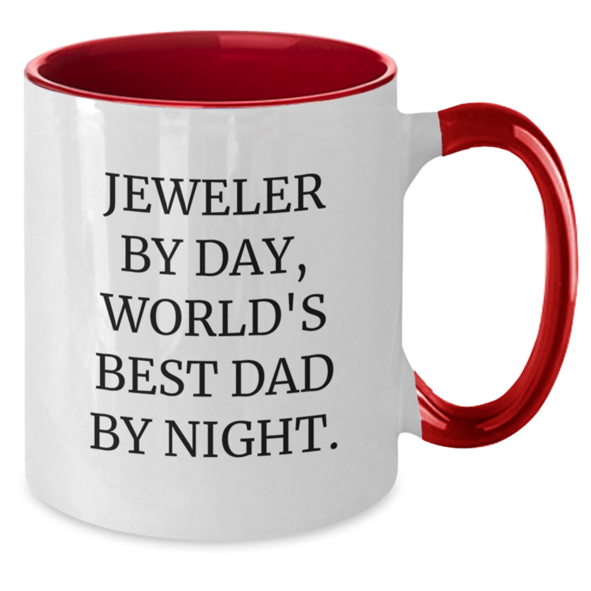 Funny Jeweler Gifts from World's Best Dad to Graduation Recipients - Two Tone Coffee Mug - Additional
