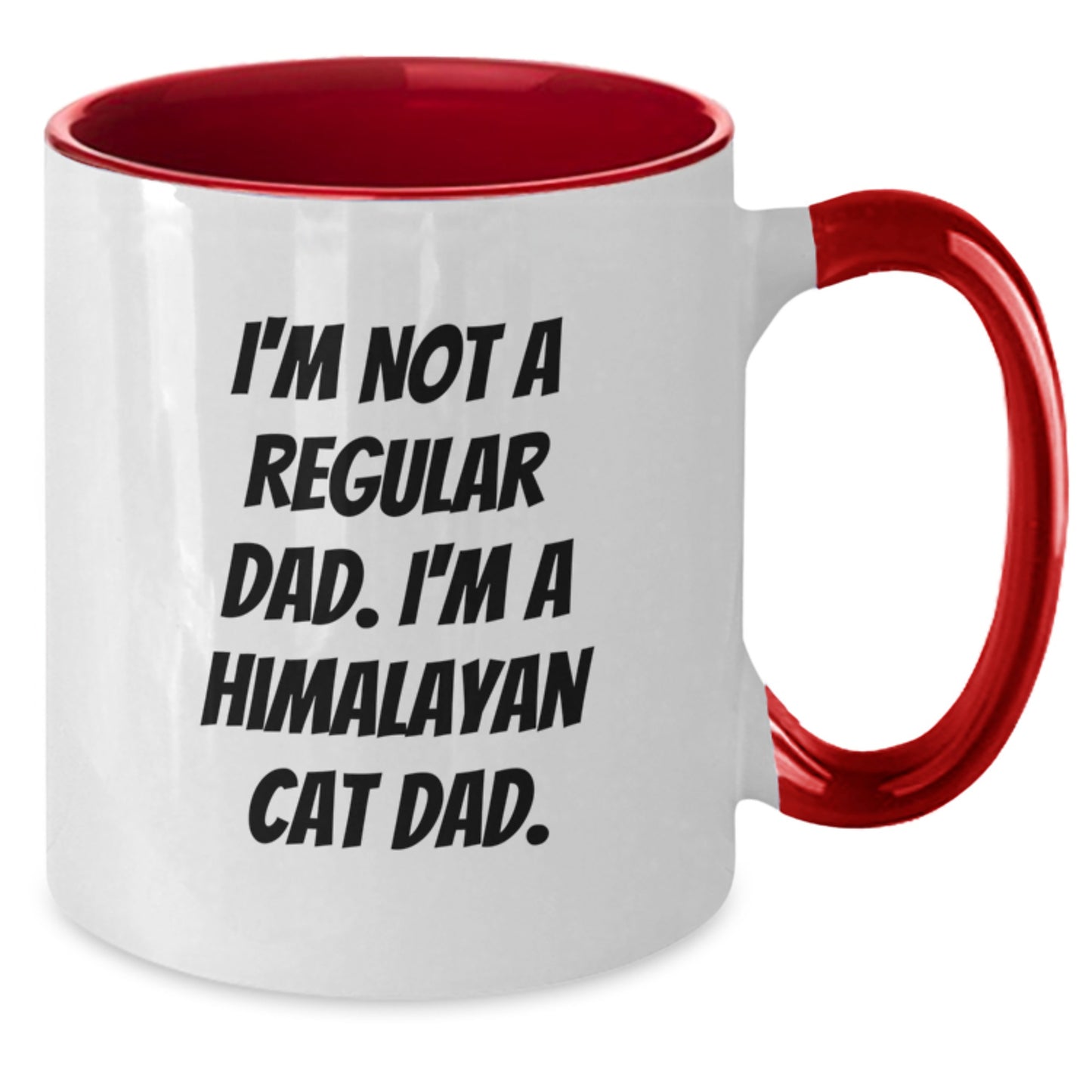 Himalayan Cat Dad Funny Two Tone Coffee Mug Gifts from Men, Gifts for Himalayan Cat Lovers on Birthday - Additional